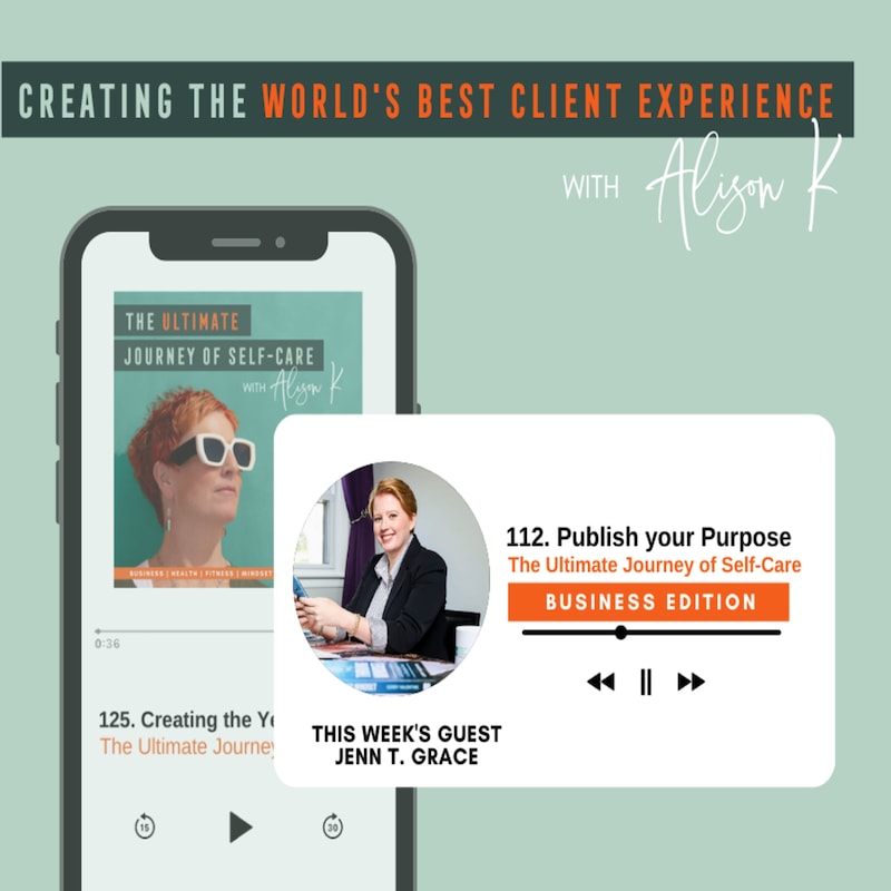 Artwork for podcast Creating the World's Best Client Experience