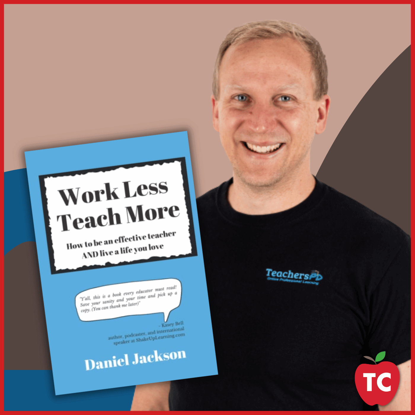 Are You Prepared to Work Less but … Teach More???