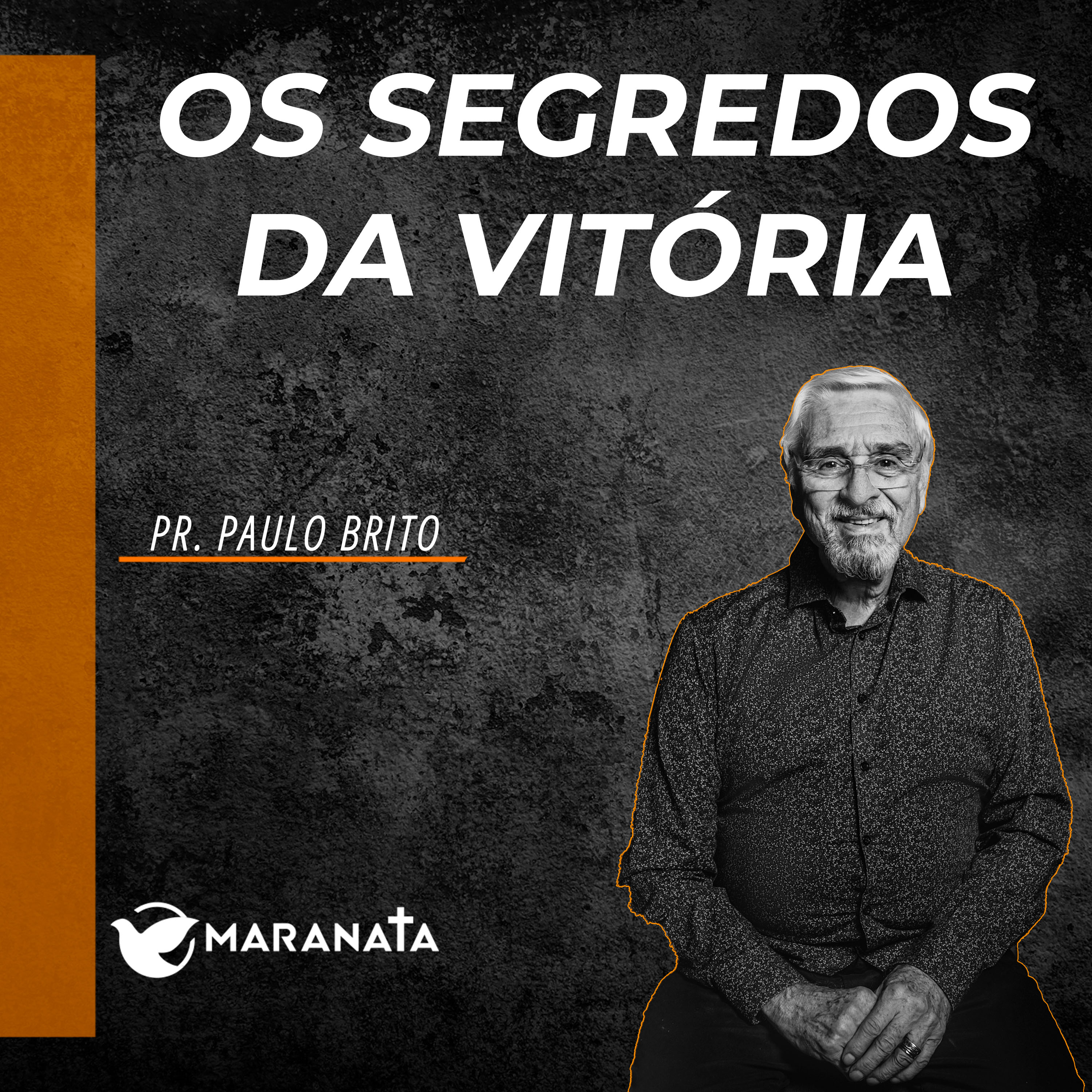 Os segredos da vitória - Pr. Paulo Brito episode artwork