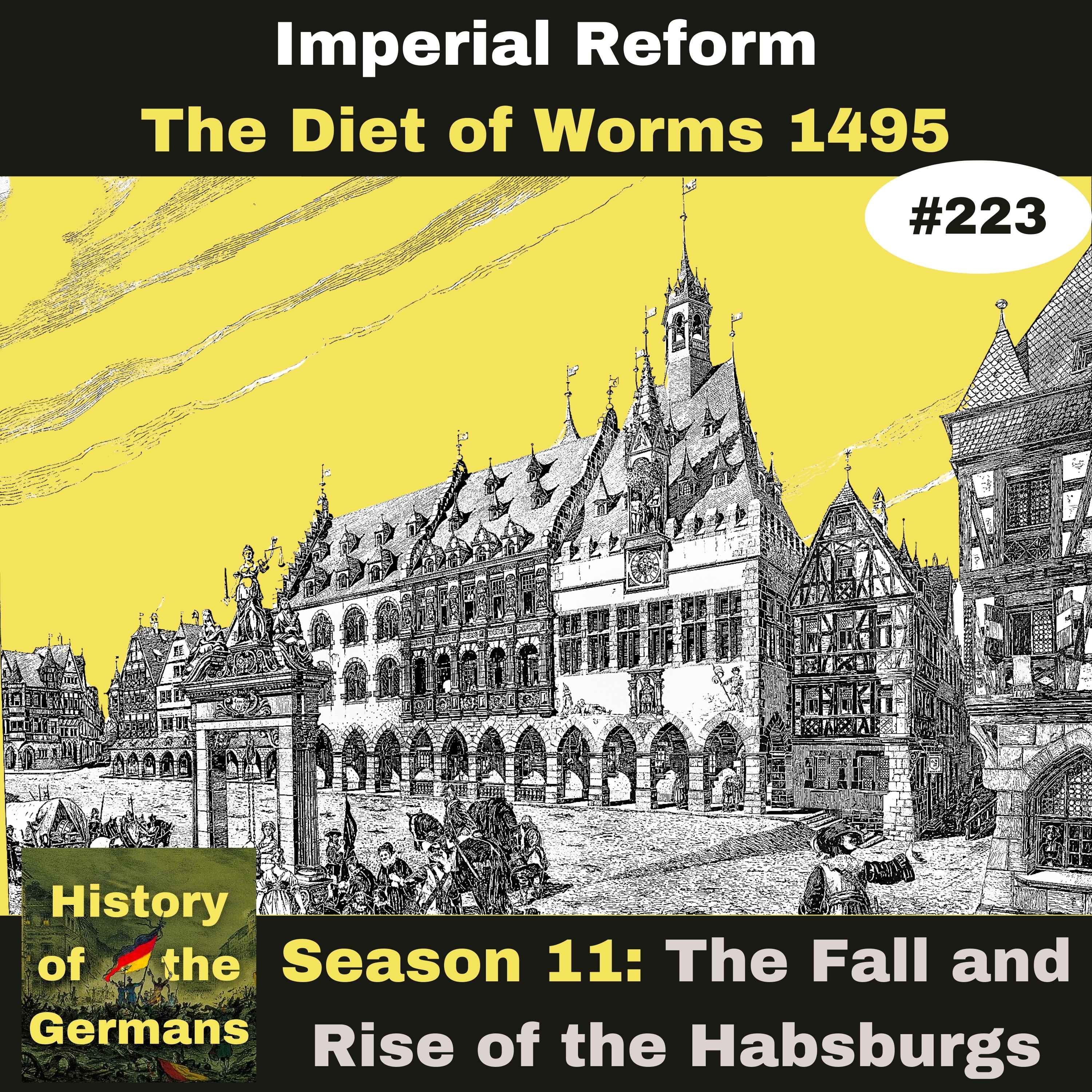 Ep. 223 – A Diet of Worms (1495 edition)