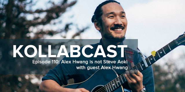 Episode 110 - Alex Hwang is not Steve Aoki w/ Alex Hwang episode artwork
