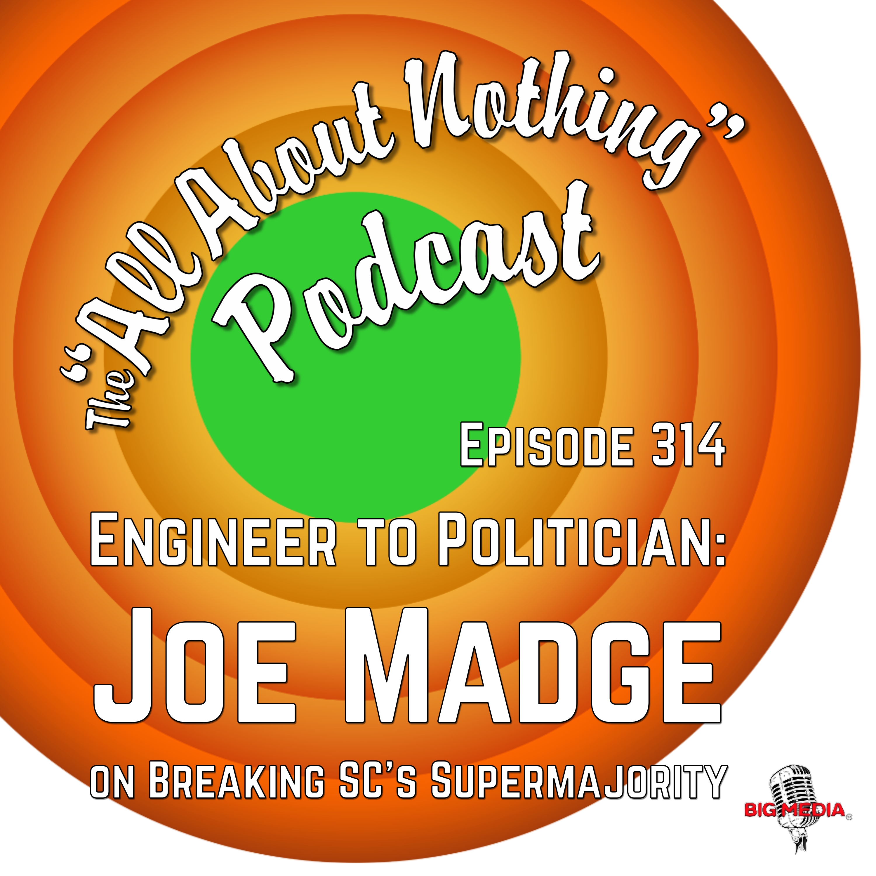 Engineer to Politician: Joe Madge on Breaking SC's Supermajority episode artwork
