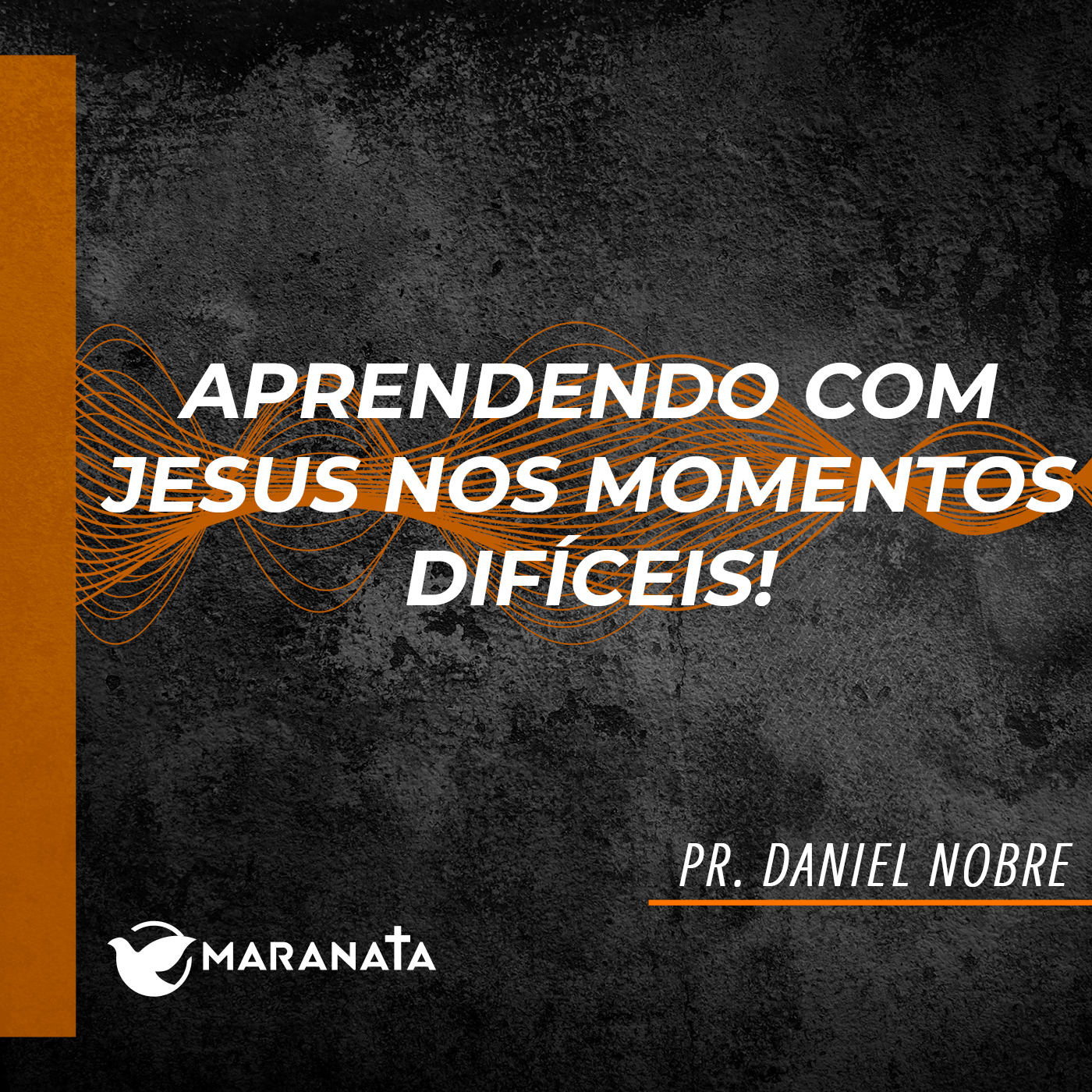 Aprendendo com Jesus nos momentos difíceis! - Pr. Daniel Nobre
