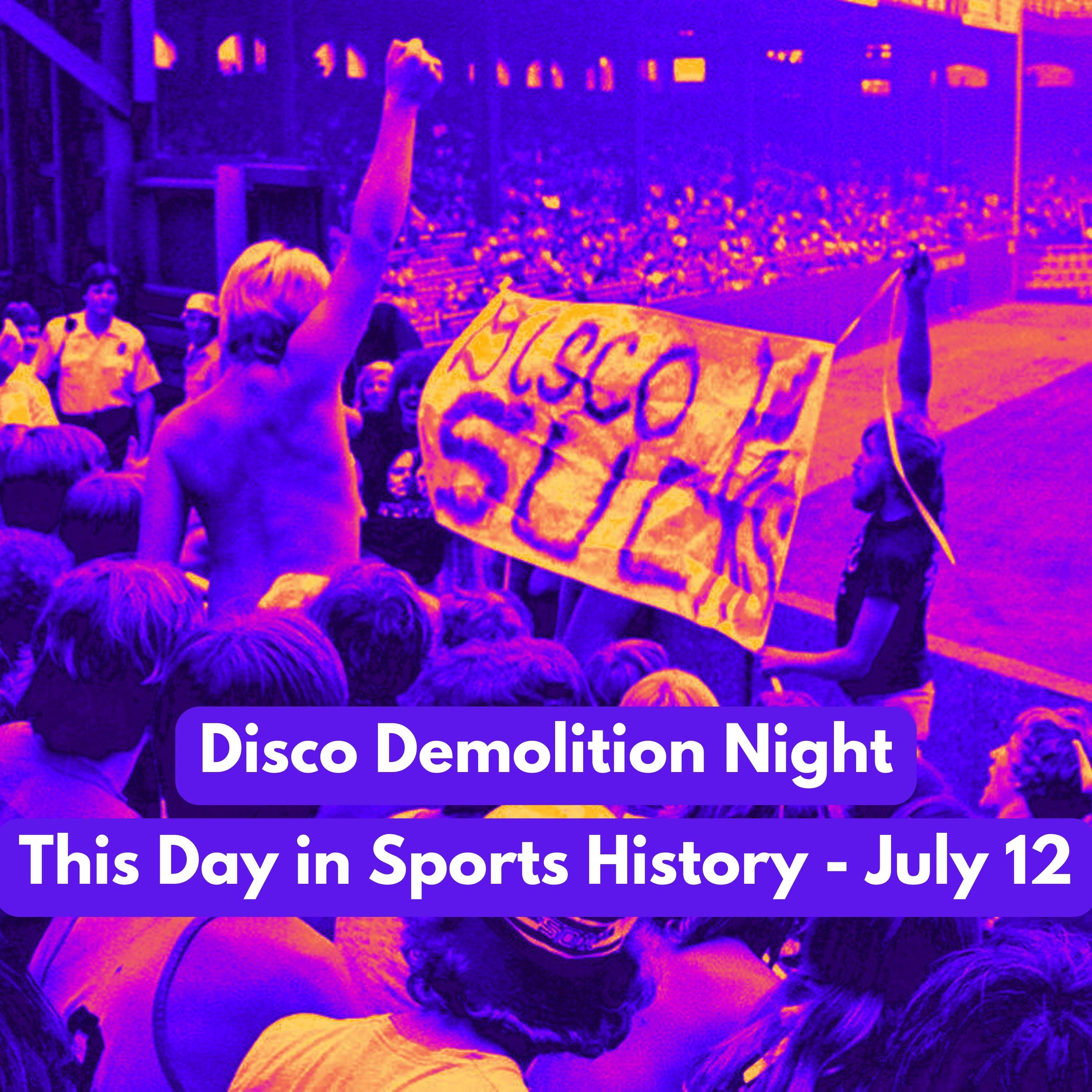 Disco Demolition Night - This DiSH for July 12
