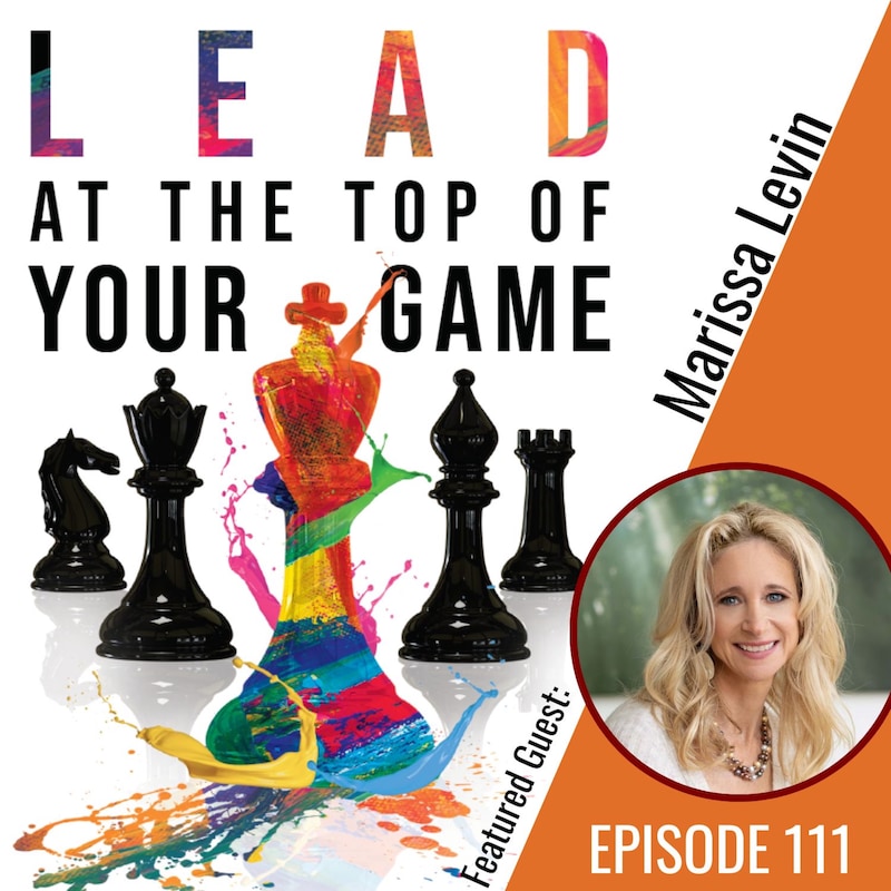 Artwork for podcast Lead at the Top of Your Game