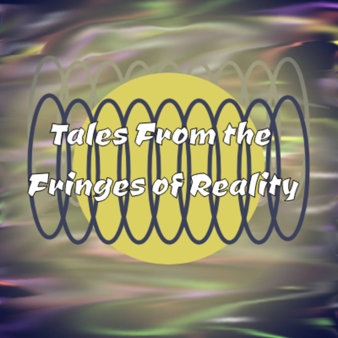 Artwork for Tales From the Fringes of Reality