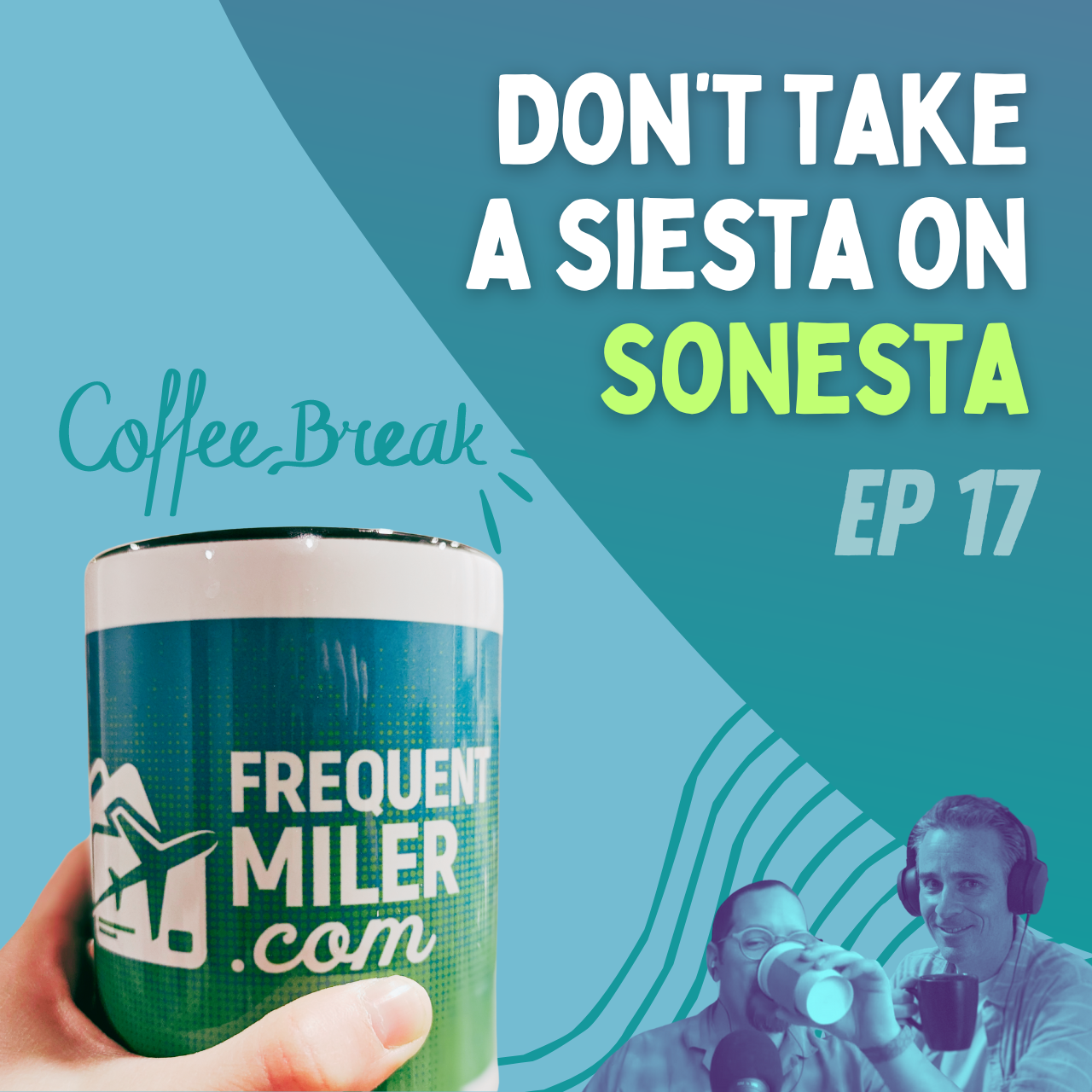Don’t take a siesta on Sonesta | Coffee Break Ep17 | 7-2-24