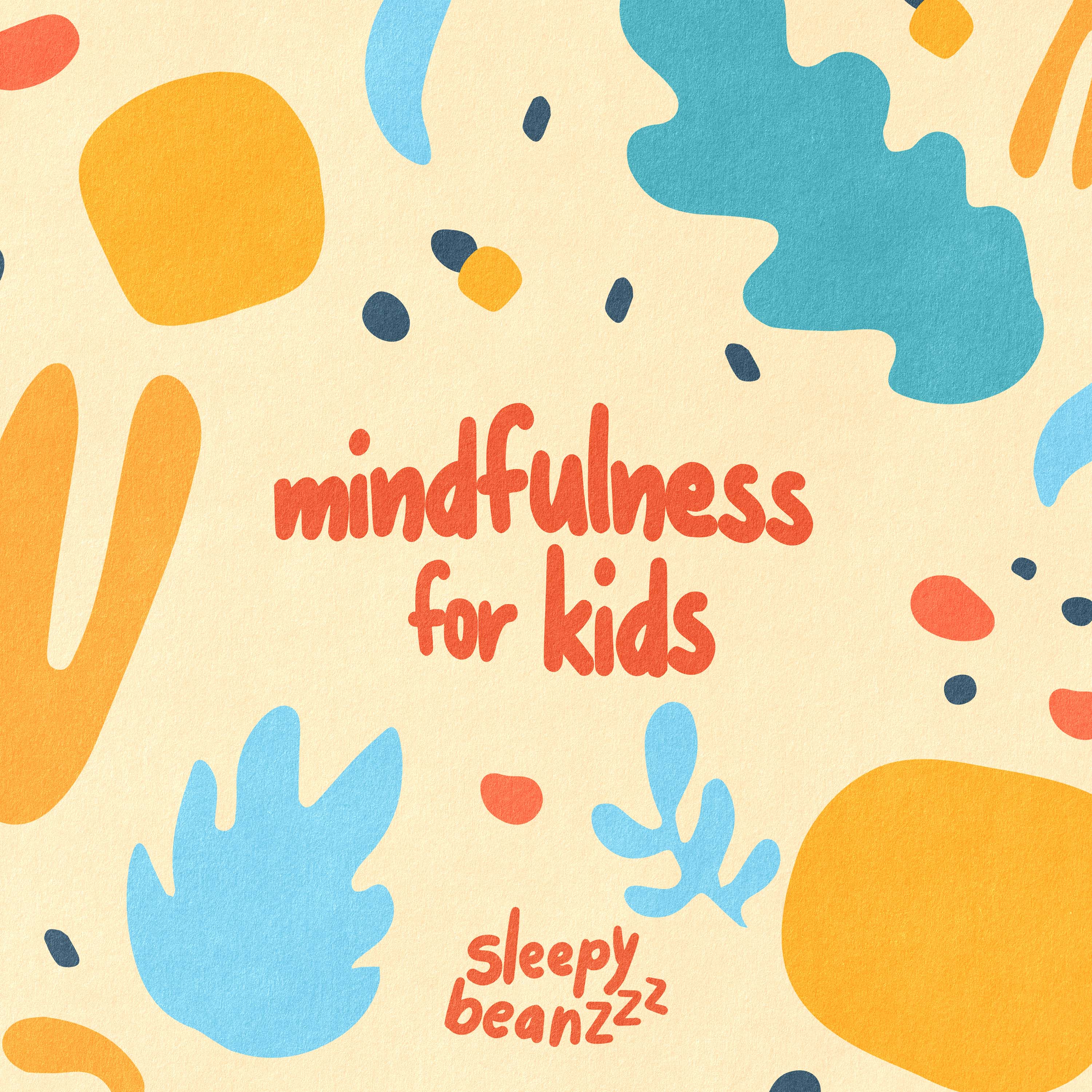 Mindfulness For Kids