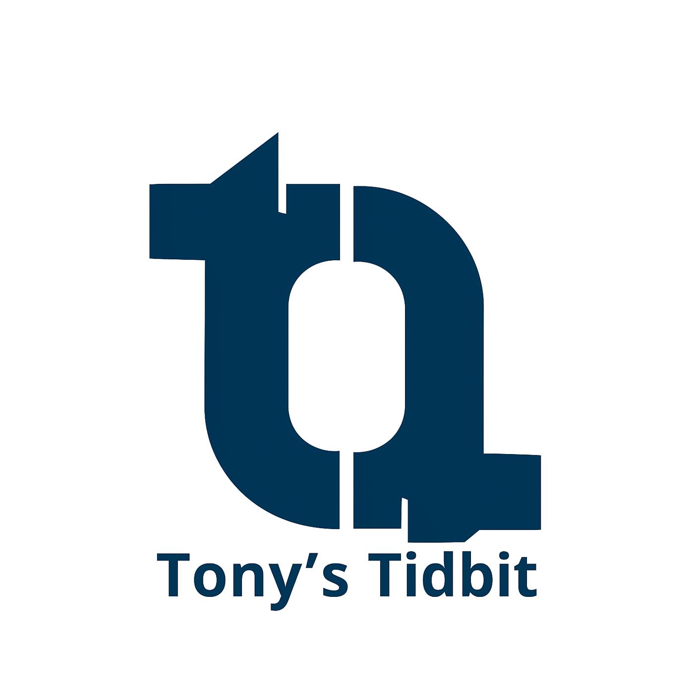 Tony's Tidbits