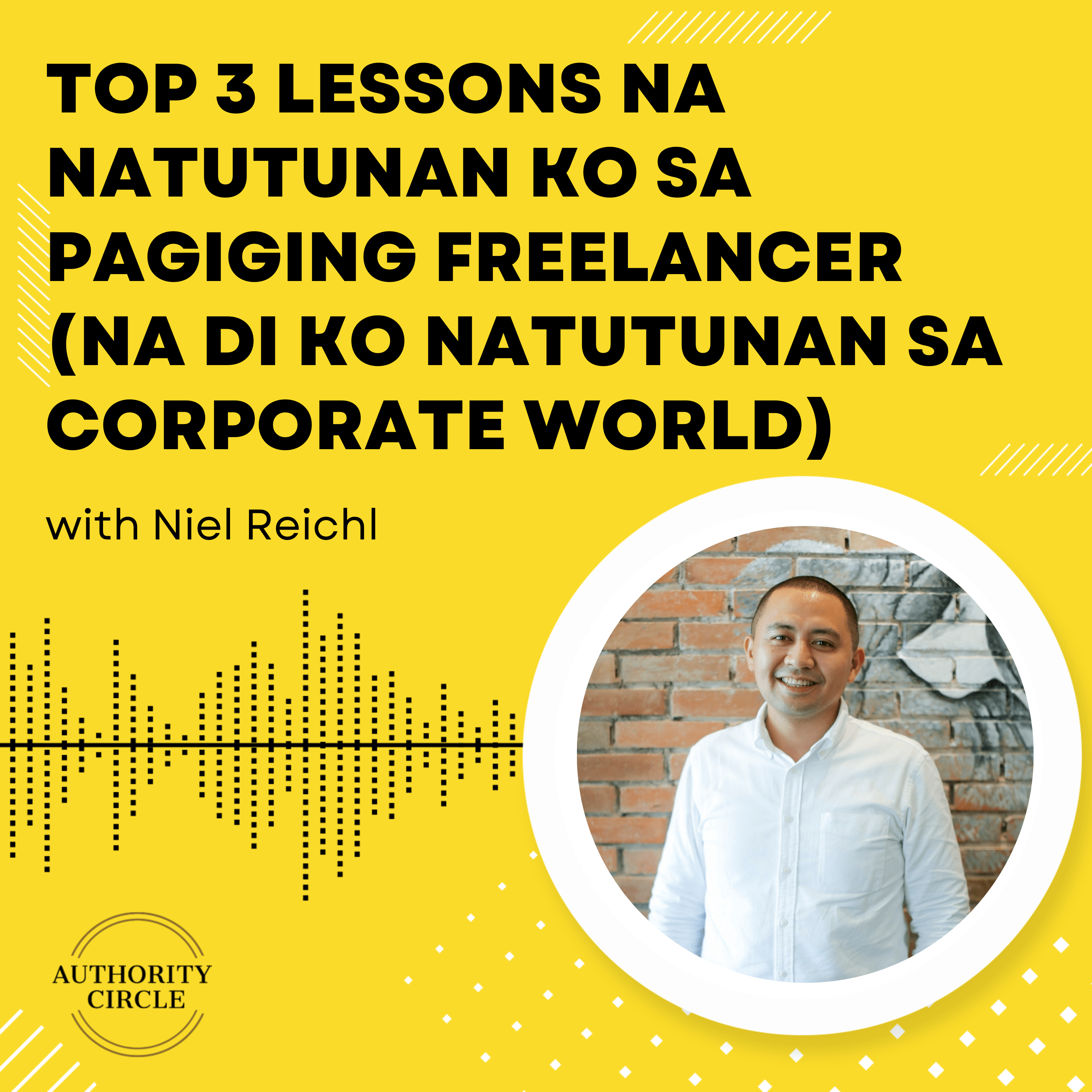 175. Top 3 Lessons na Natutunan Ko sa Pagiging Freelancer (Na Di Ko Natutunan sa Corporate World)