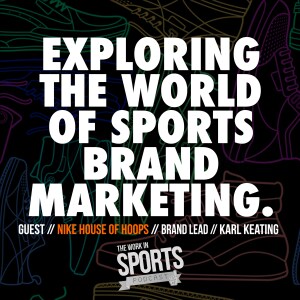 Artwork for podcast The Work in Sports Podcast - Insider Advice for Sports Careers