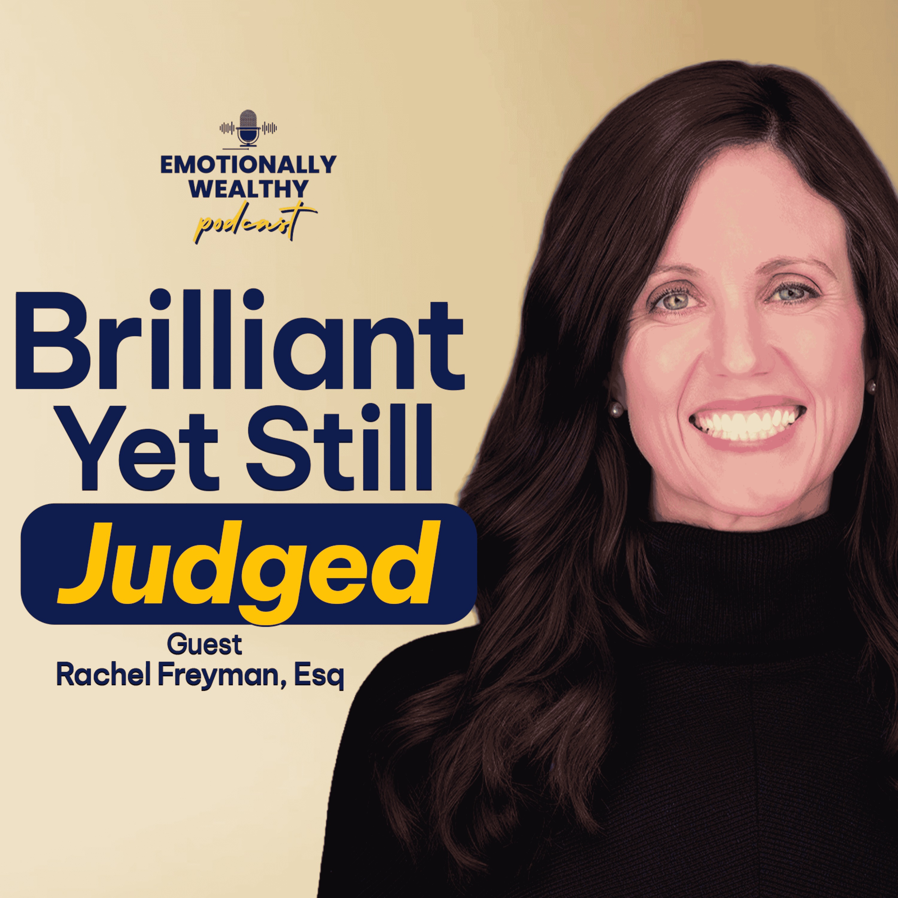 Brilliant, Ambitious, and Judged by a Double Standard with Rachel Freyman, Esq. episode artwork