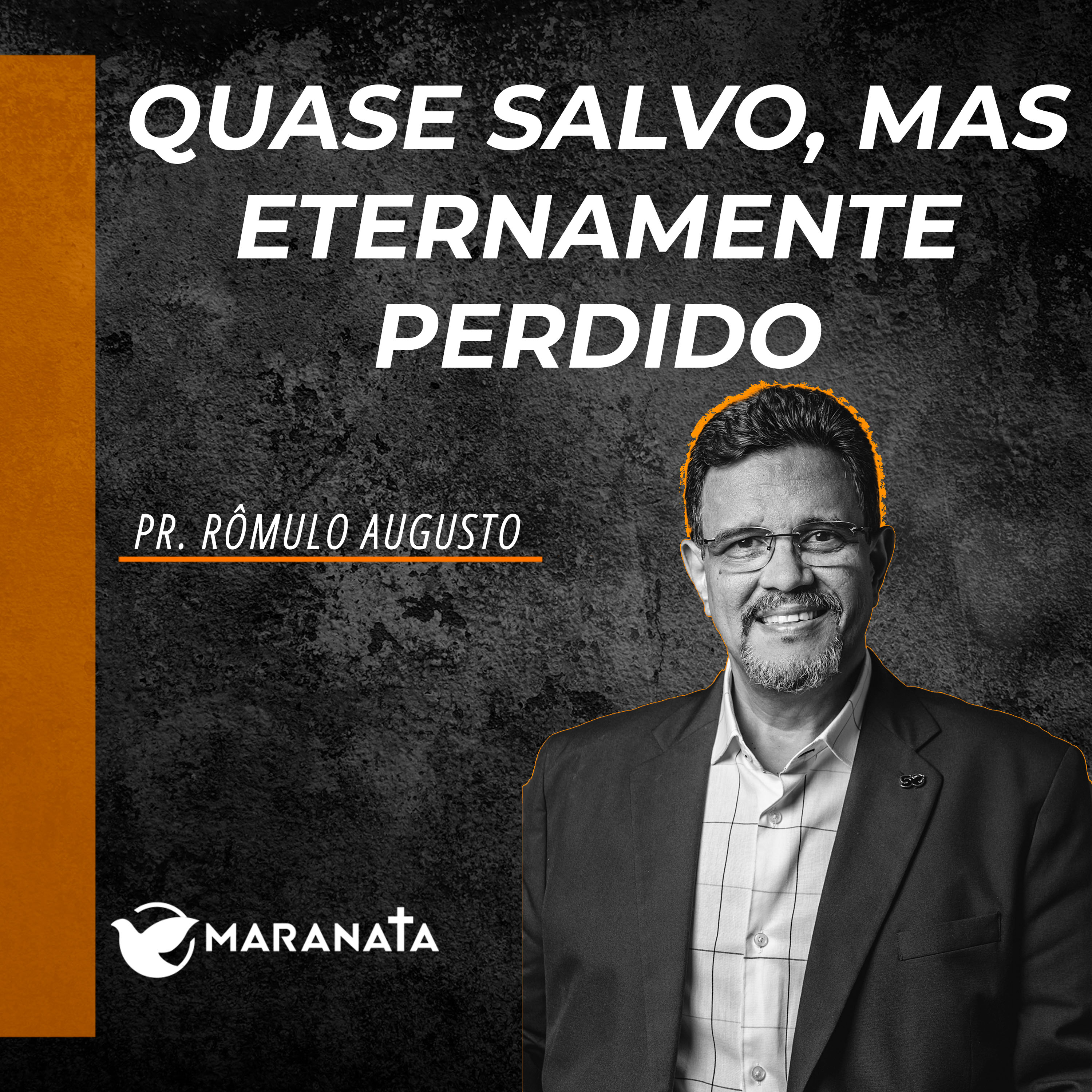 Quase salvo, mas eternamente perdido - Pr. Rômulo Augusto episode artwork