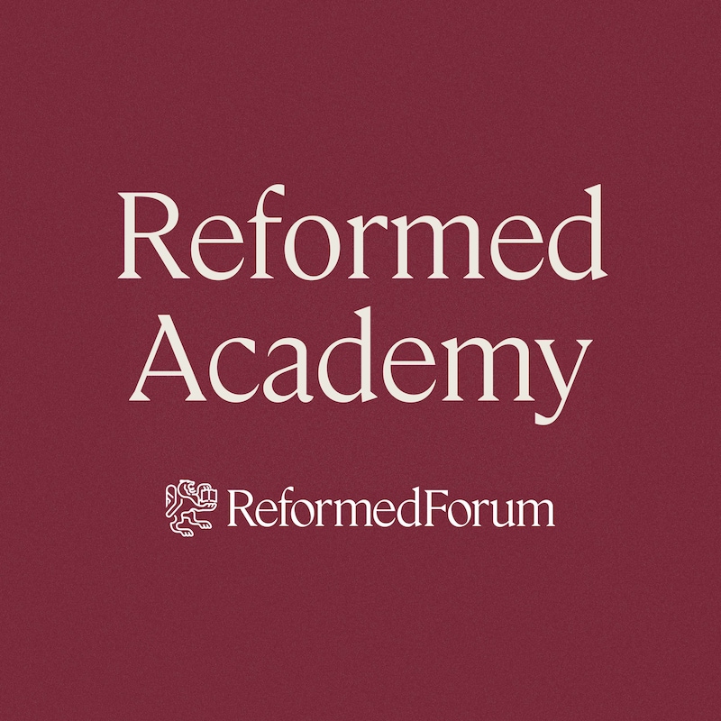 Artwork for podcast Reformed Academy