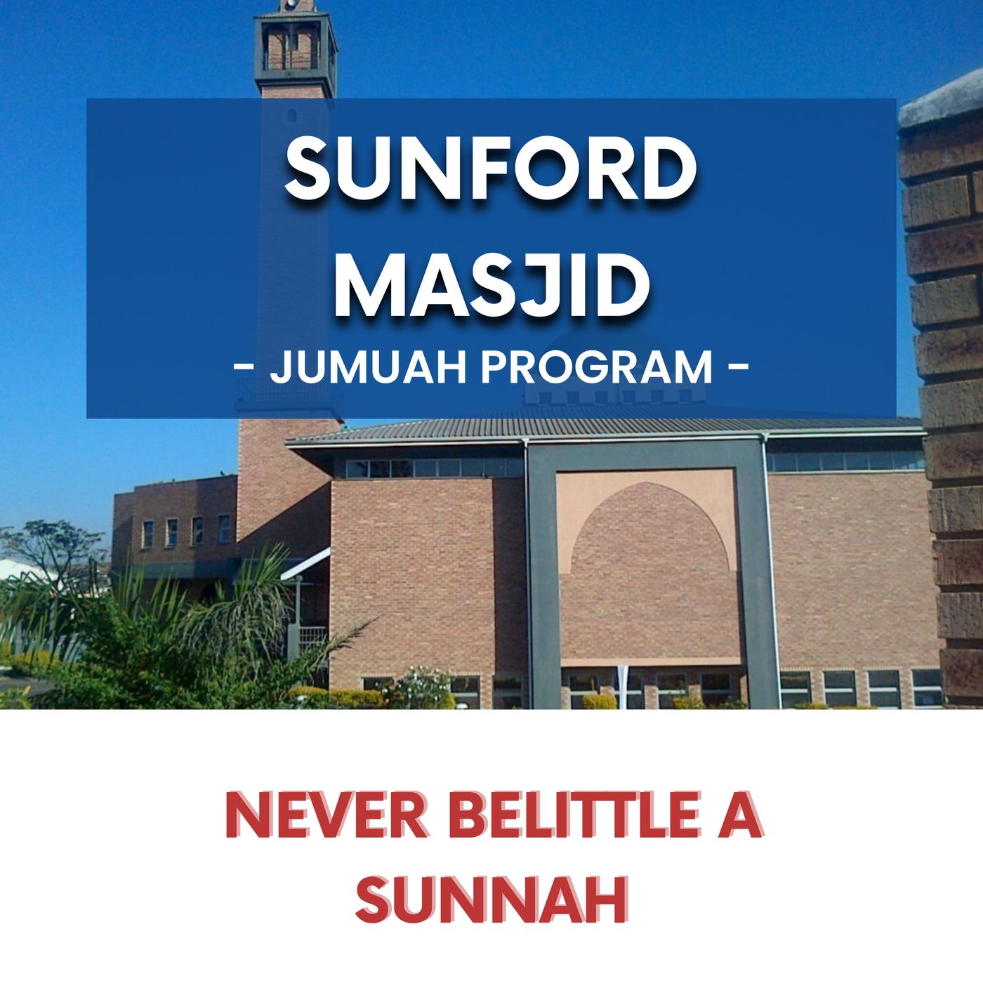 230519_Never belittle a sunnah