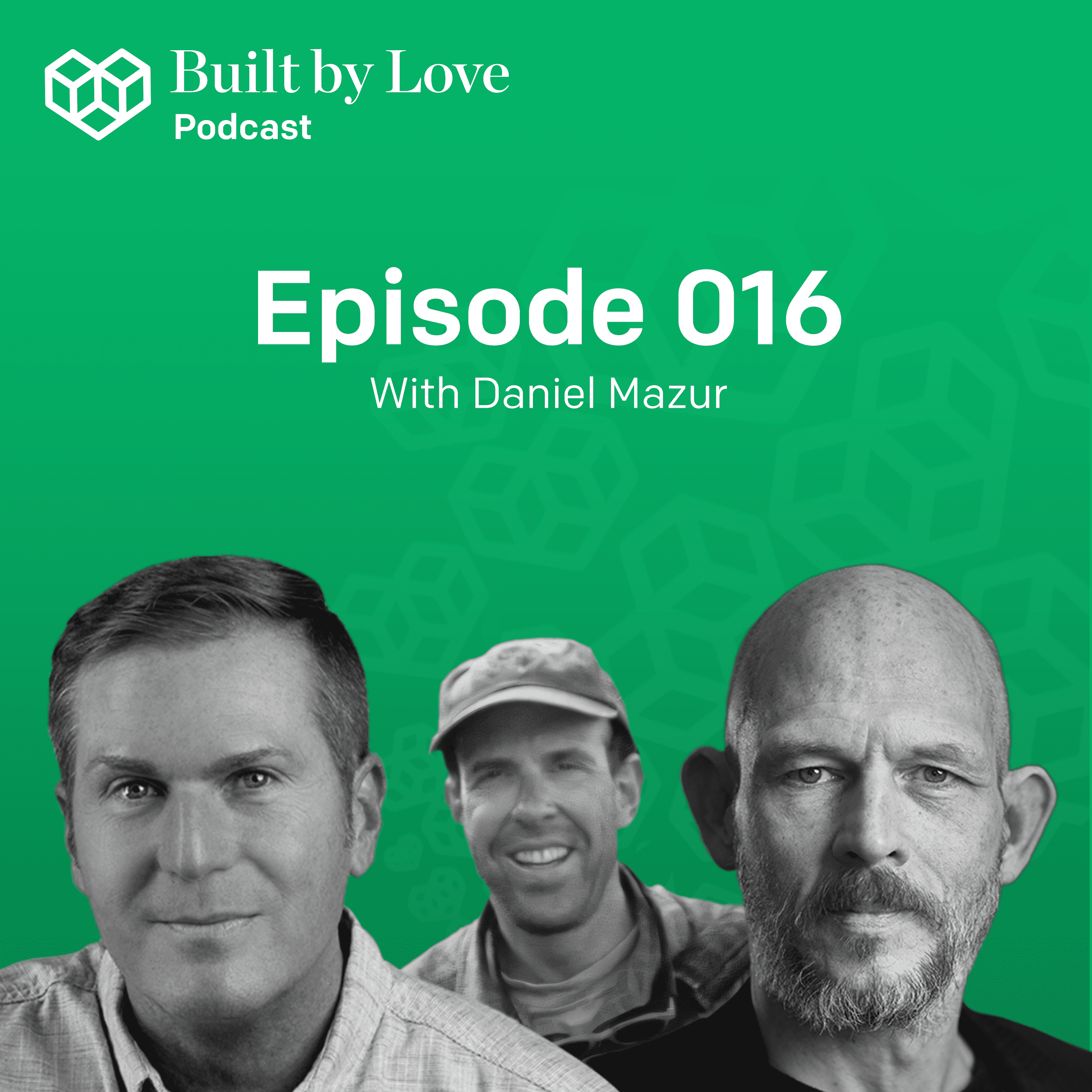 Built by Love®