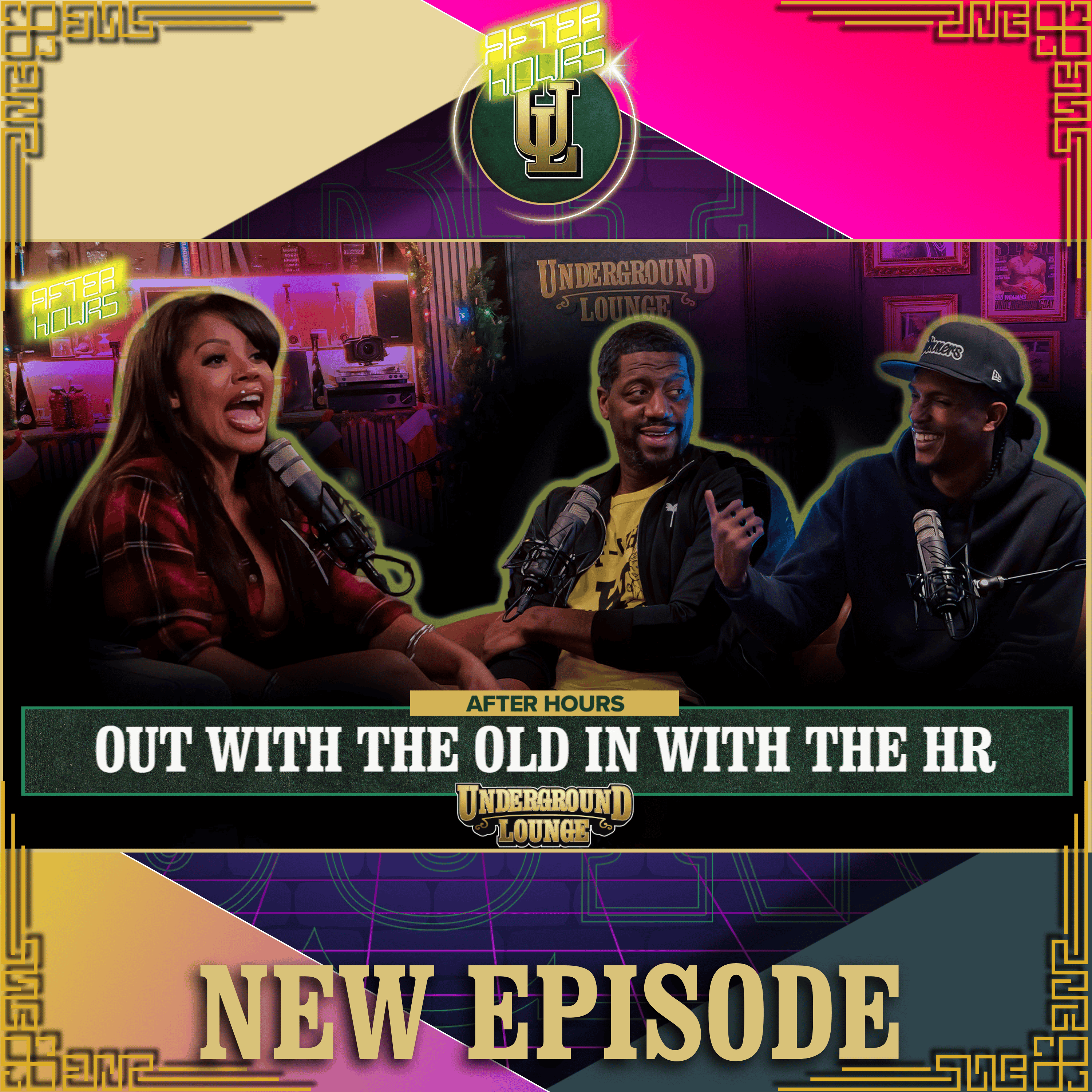 AFTER HOURS: Out With The Old, In With The HR | The Underground Lounge