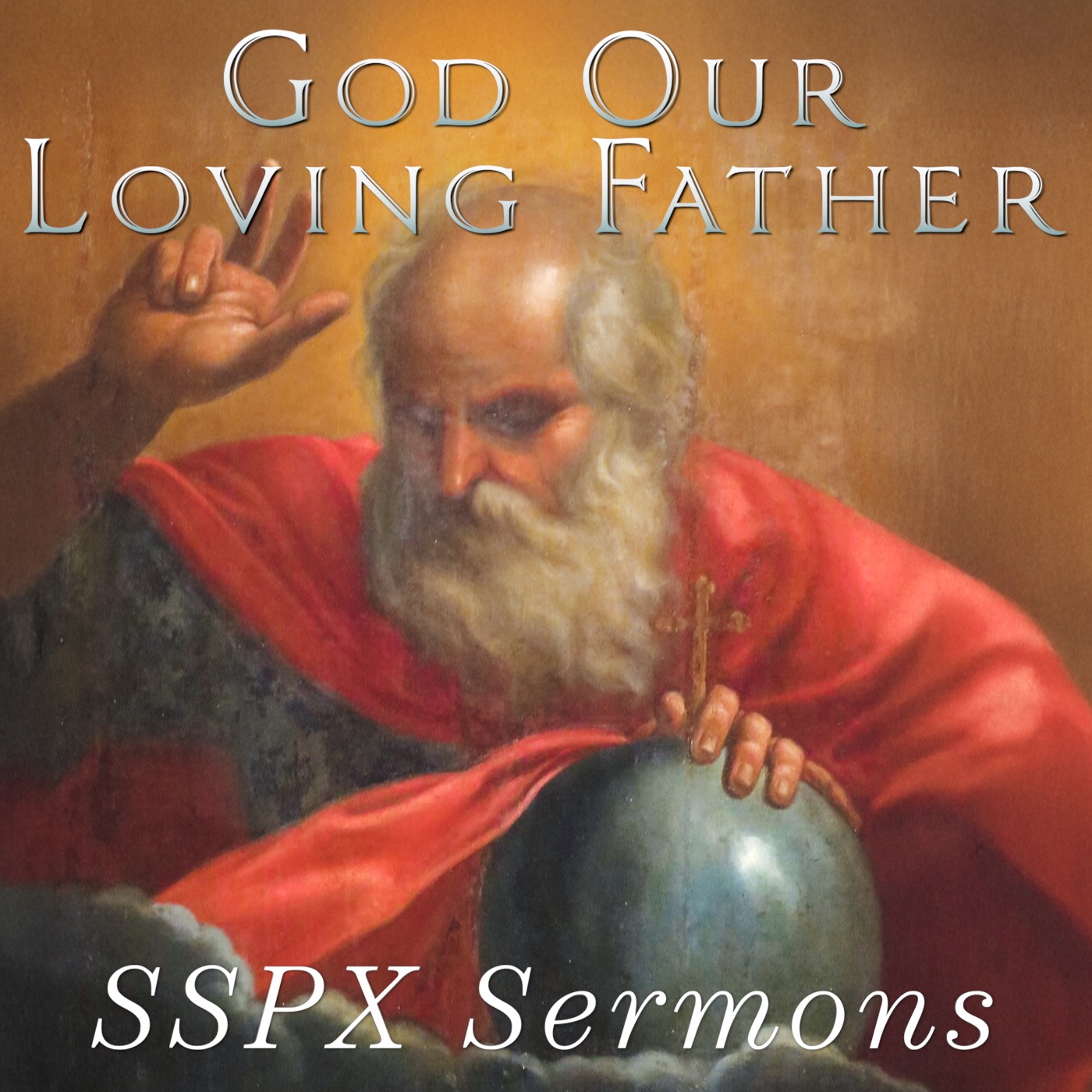 God Our Loving Father - SSPX Sermons