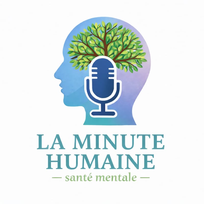 Artwork for podcast LA MINUTE HUMAINE