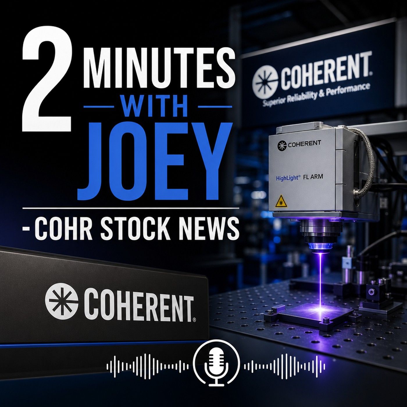 2 Minutes with Joey - COHR Stock News podcast artwork