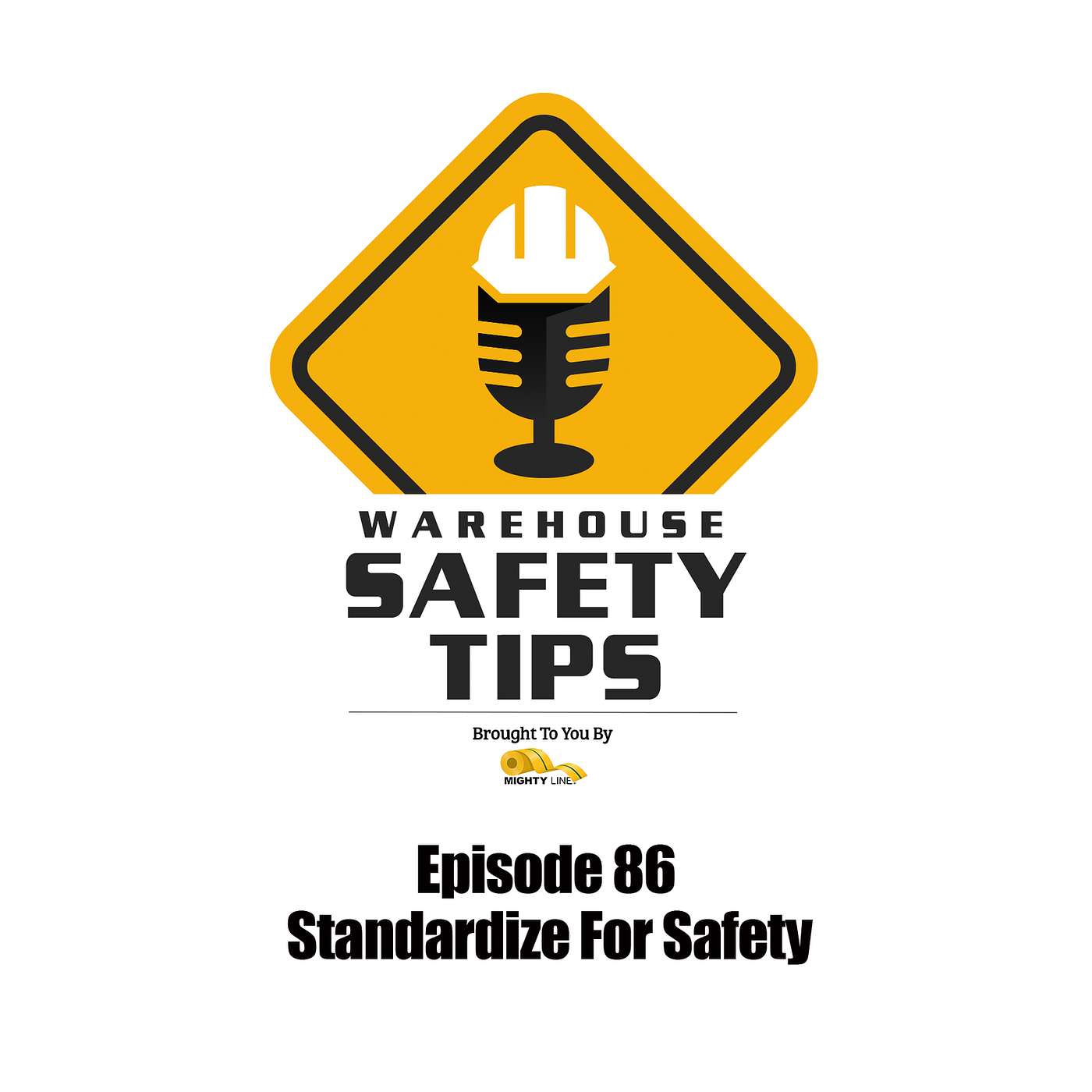 S2 Ep86: Warehouse Safety Tips | Episode 86 | Standardize For Safety
