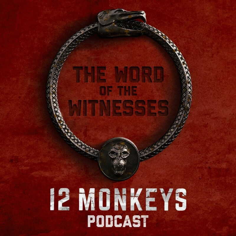 Artwork for podcast Word of The Witnesses: 12 Monkeys Rewatch Podcast