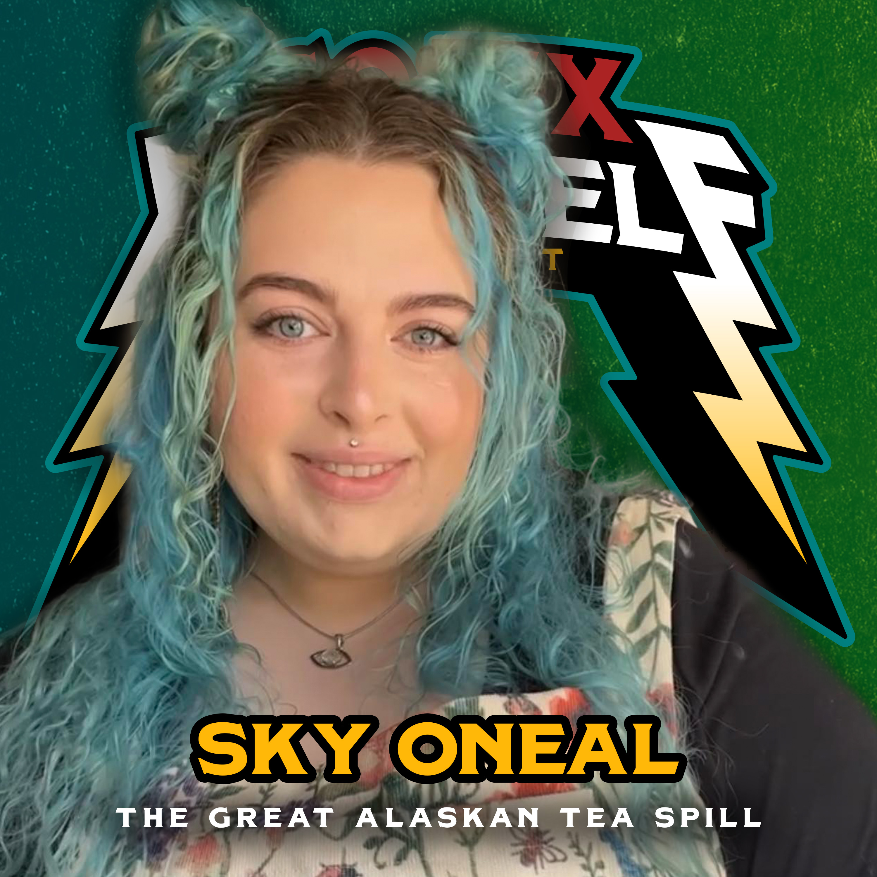 #120 - Sky ONeal | The Great Alaskan Tea Spill thumbnail