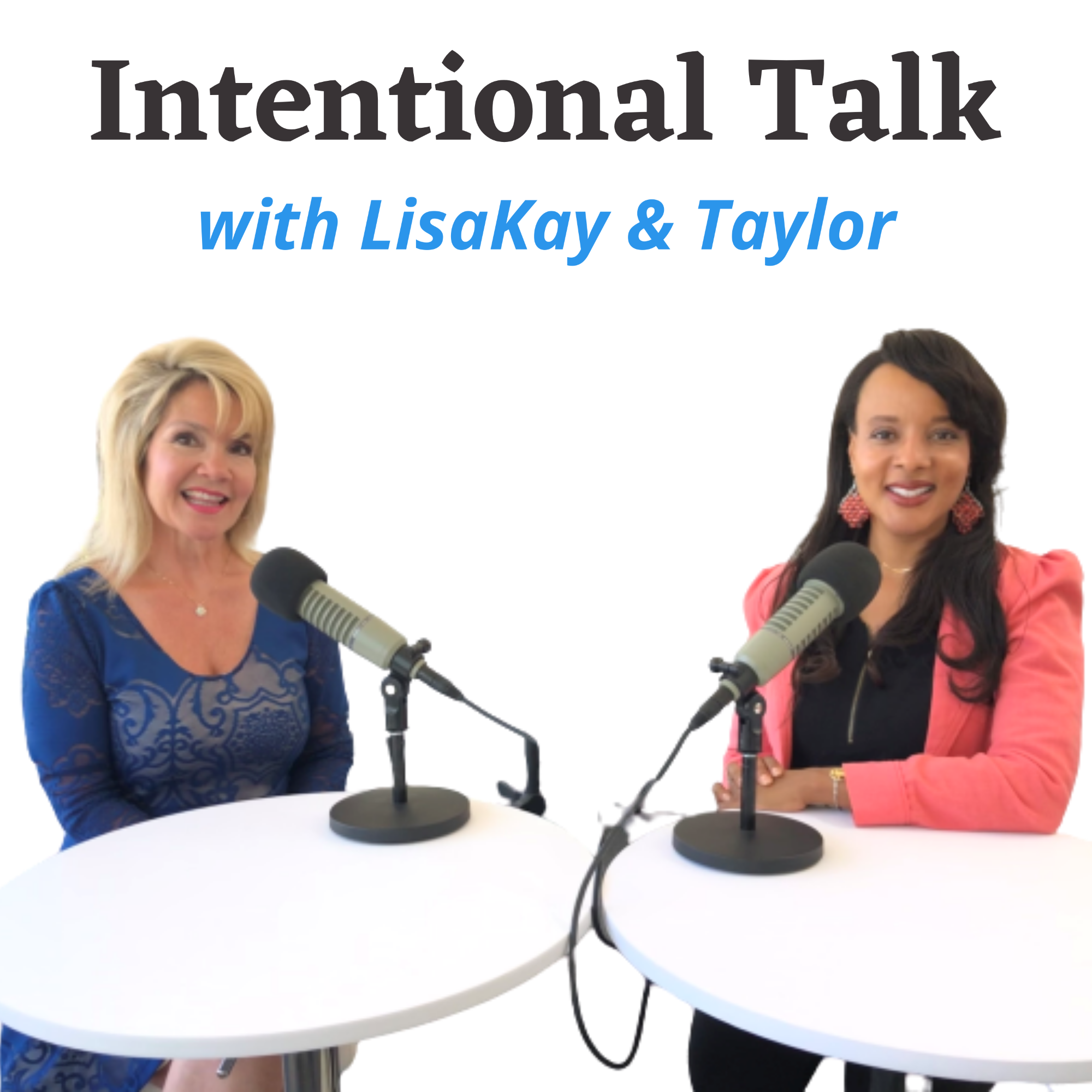 Artwork for Intentional Talk with LisaKay and Taylor