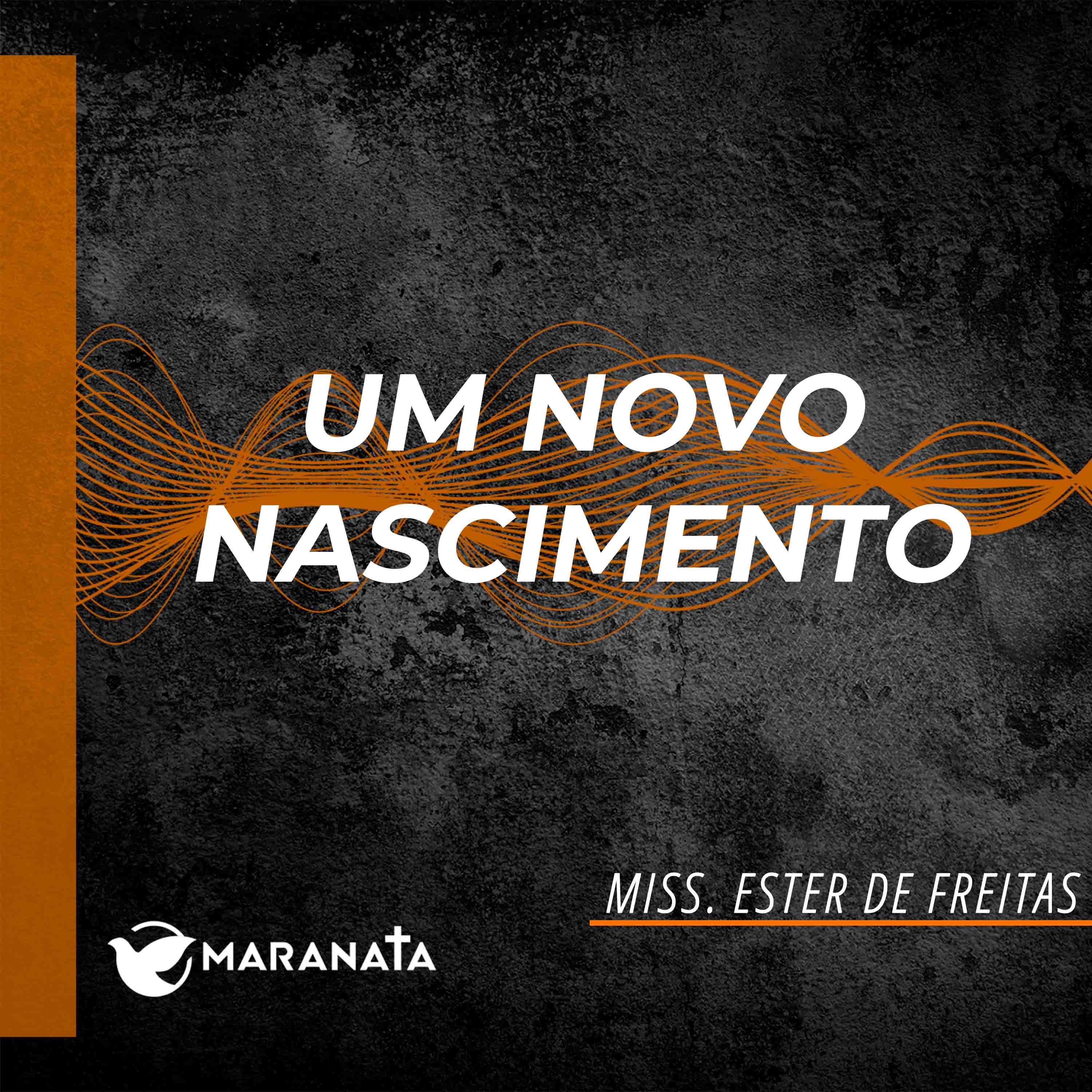 Um novo nascimento - Miss. Ester de Freitas episode artwork