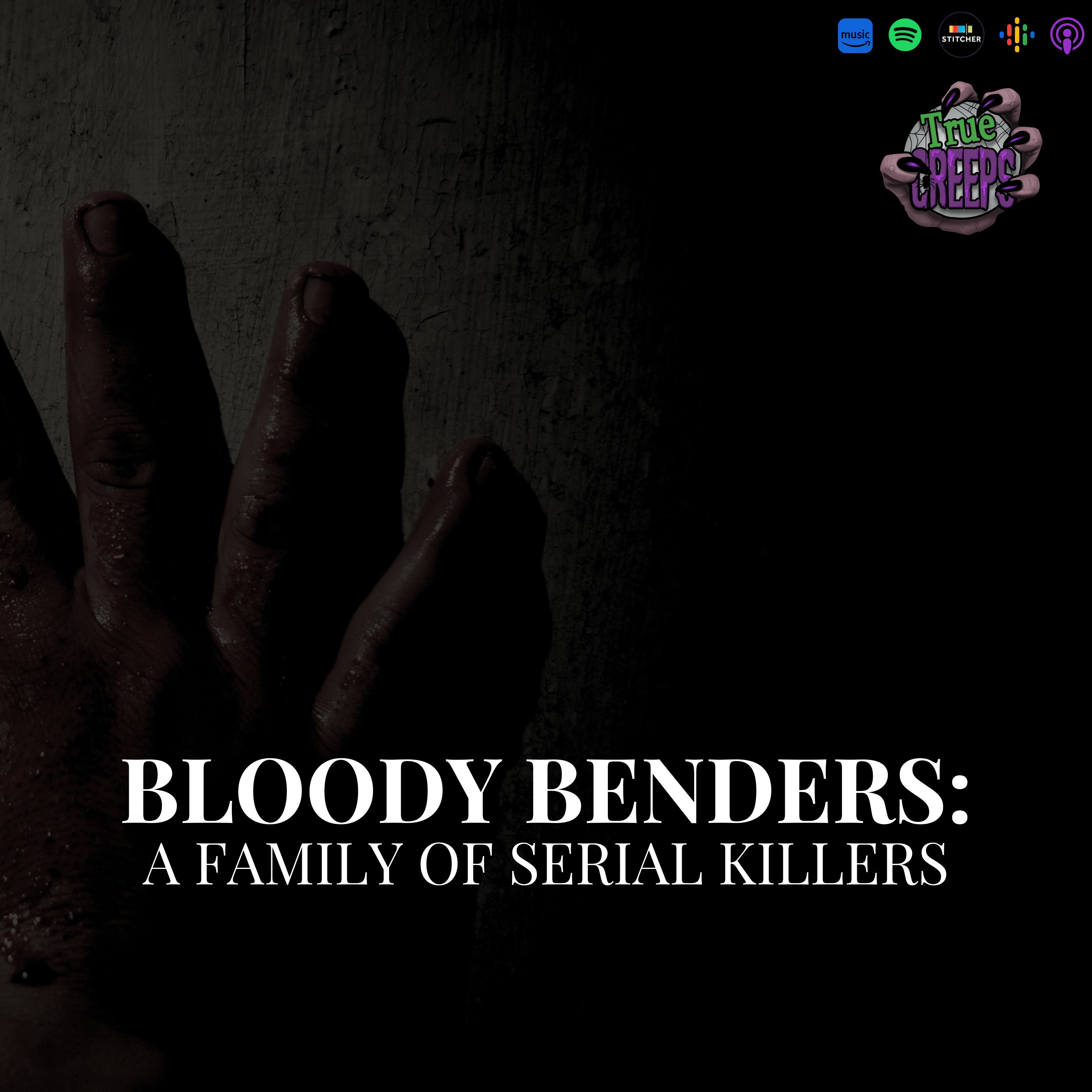 Bloody Benders: A Family of Serial Killers