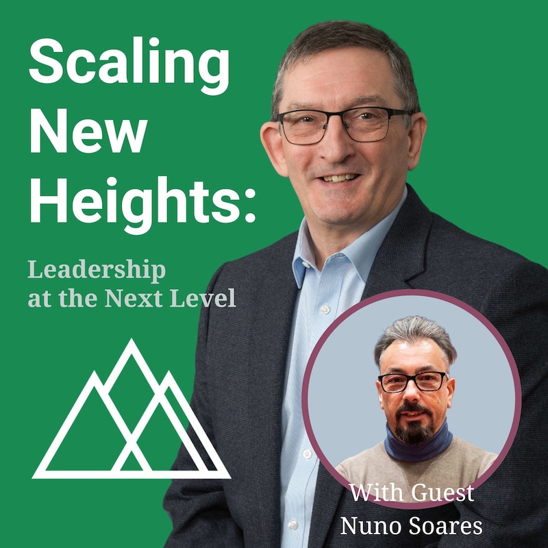 Artwork for podcast Scaling New Heights: Leadership at the Next Level