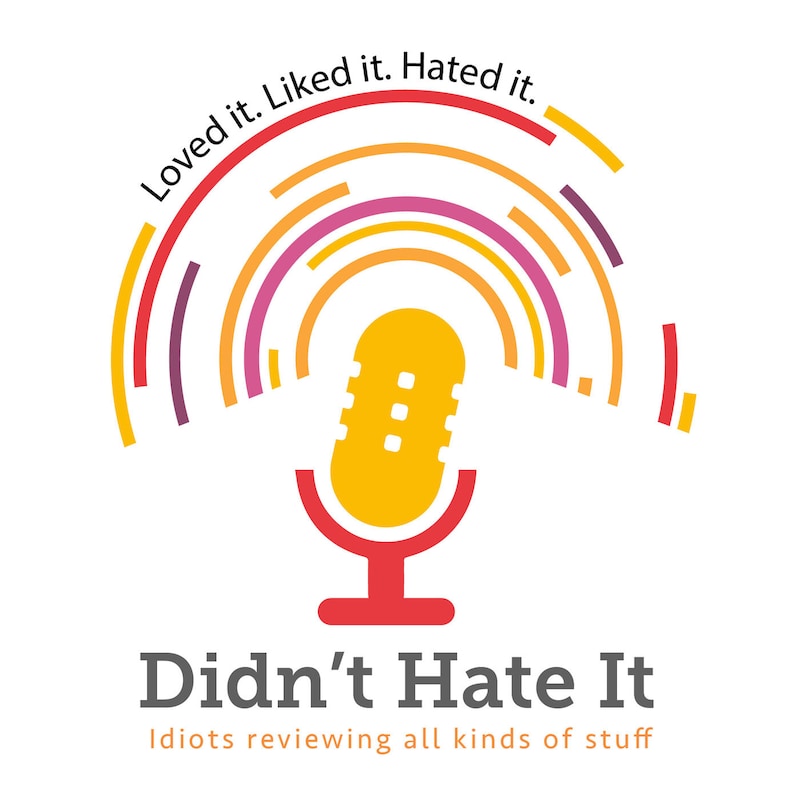 Artwork for podcast Didn't Hate It Movie Podcast