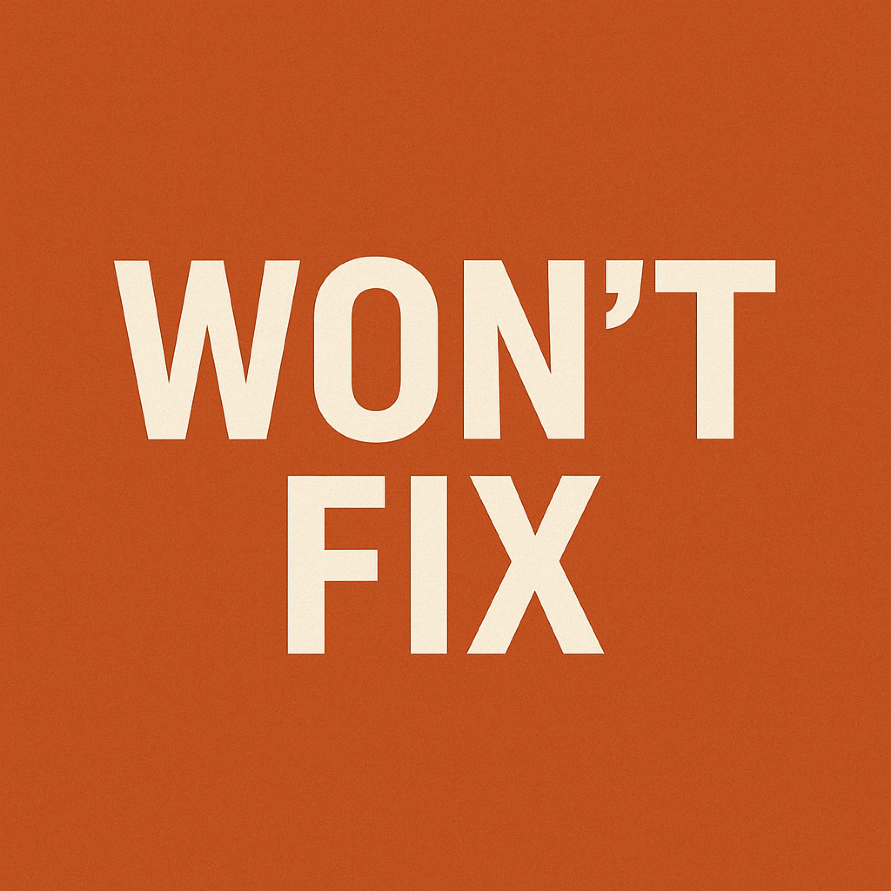 Won't Fix