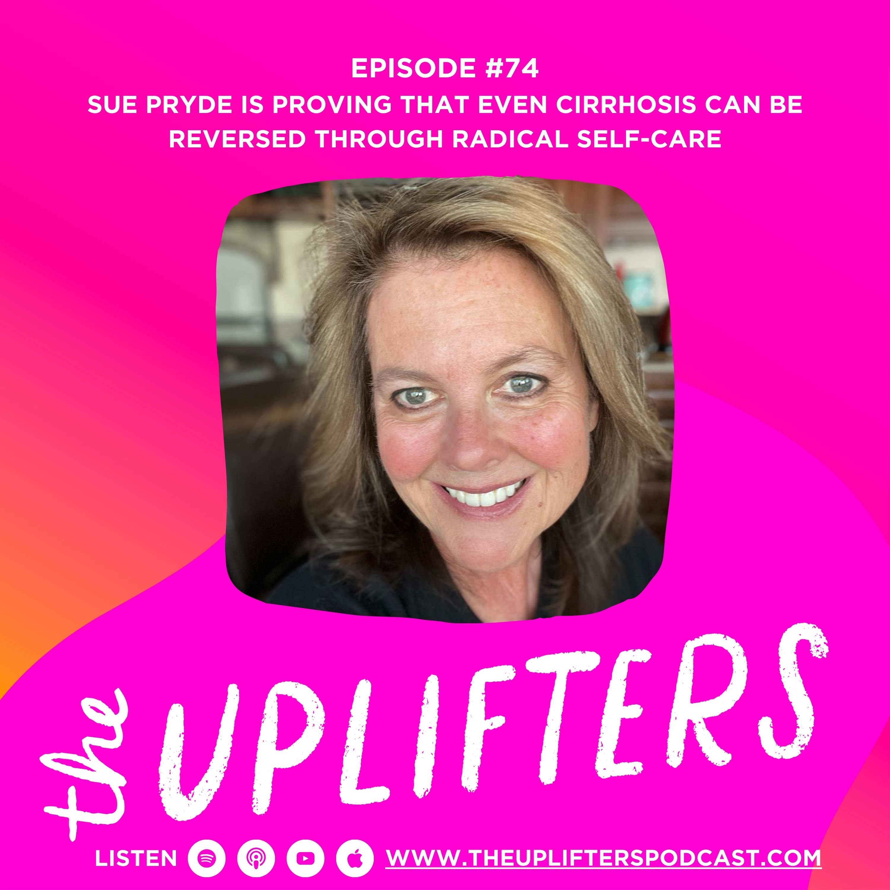 Sue Pryde is Proving that Even Cirrhosis Can Be Reversed Through Radical Self-Care