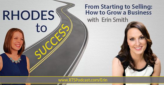 From Starting to Selling:  How to Grow a Business with Erin Smith episode artwork