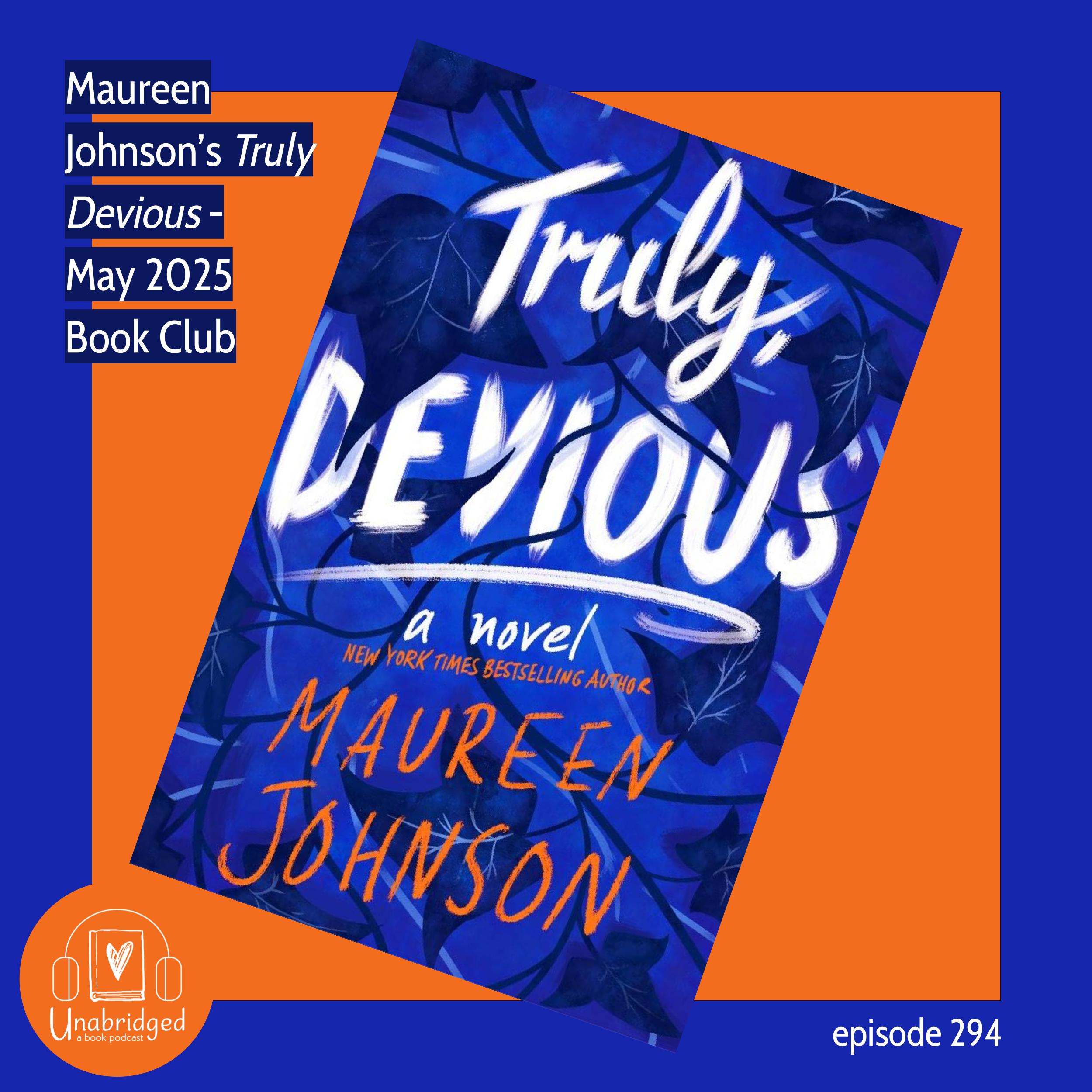 Maureen Johnson's TRULY DEVIOUS - May 2025 Book Club episode artwork
