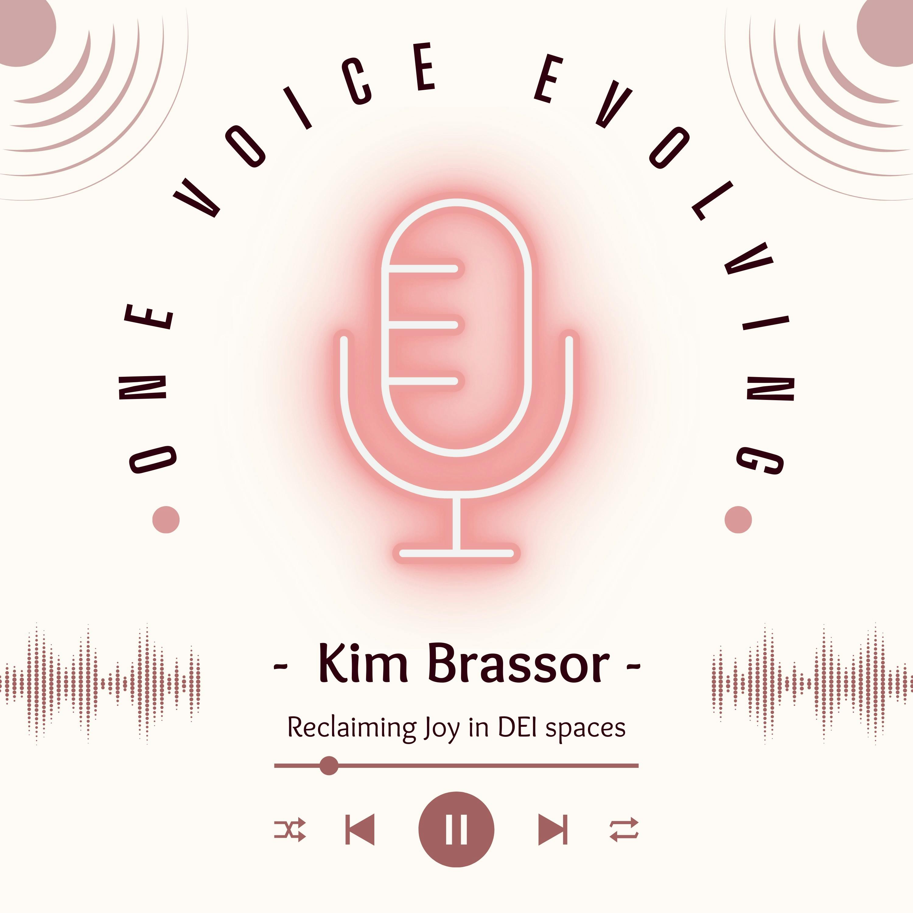 Welcome to One Voice Evolving Podcast | Meet Host Kim Brassor episode artwork