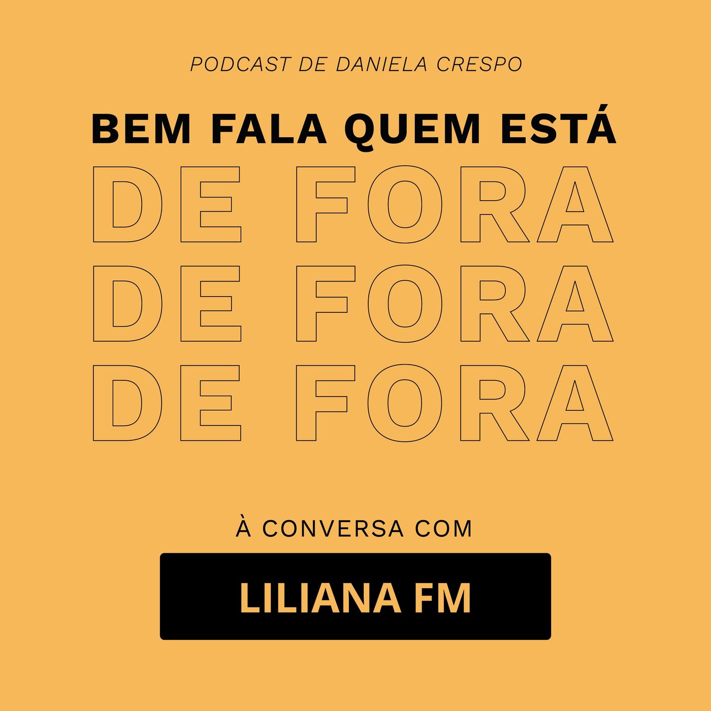 Bem Fala Quem está de Fora