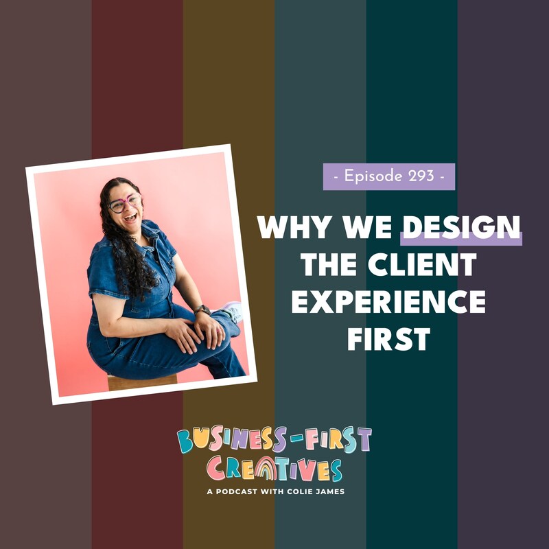 Artwork for podcast Business-First Creatives: Client Experience & Systems for Service Providers