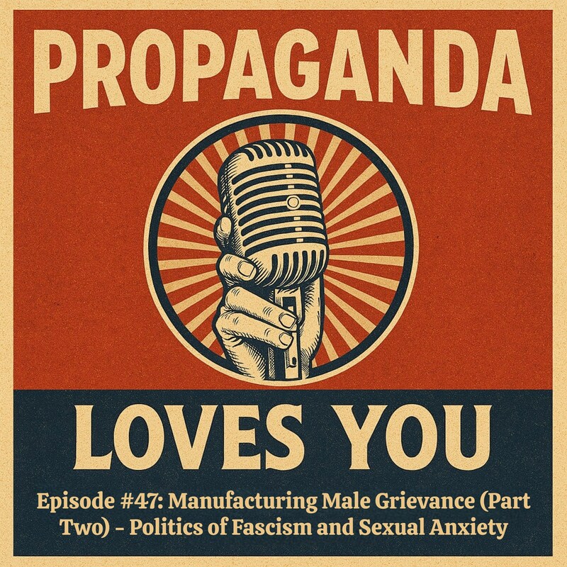 Artwork for podcast Propaganda Loves You