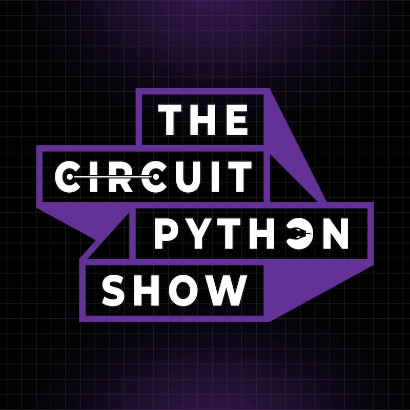 Artwork for podcast The CircuitPython Show