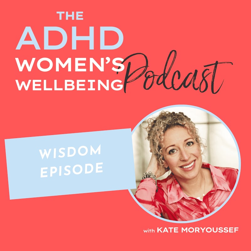 Artwork for podcast ADHD Women's Wellbeing Podcast