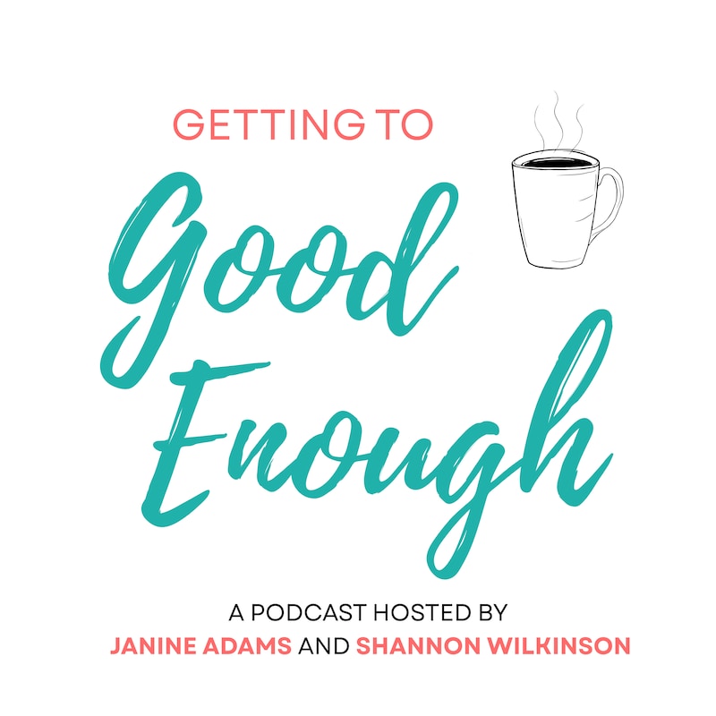 Artwork for podcast Getting to Good Enough