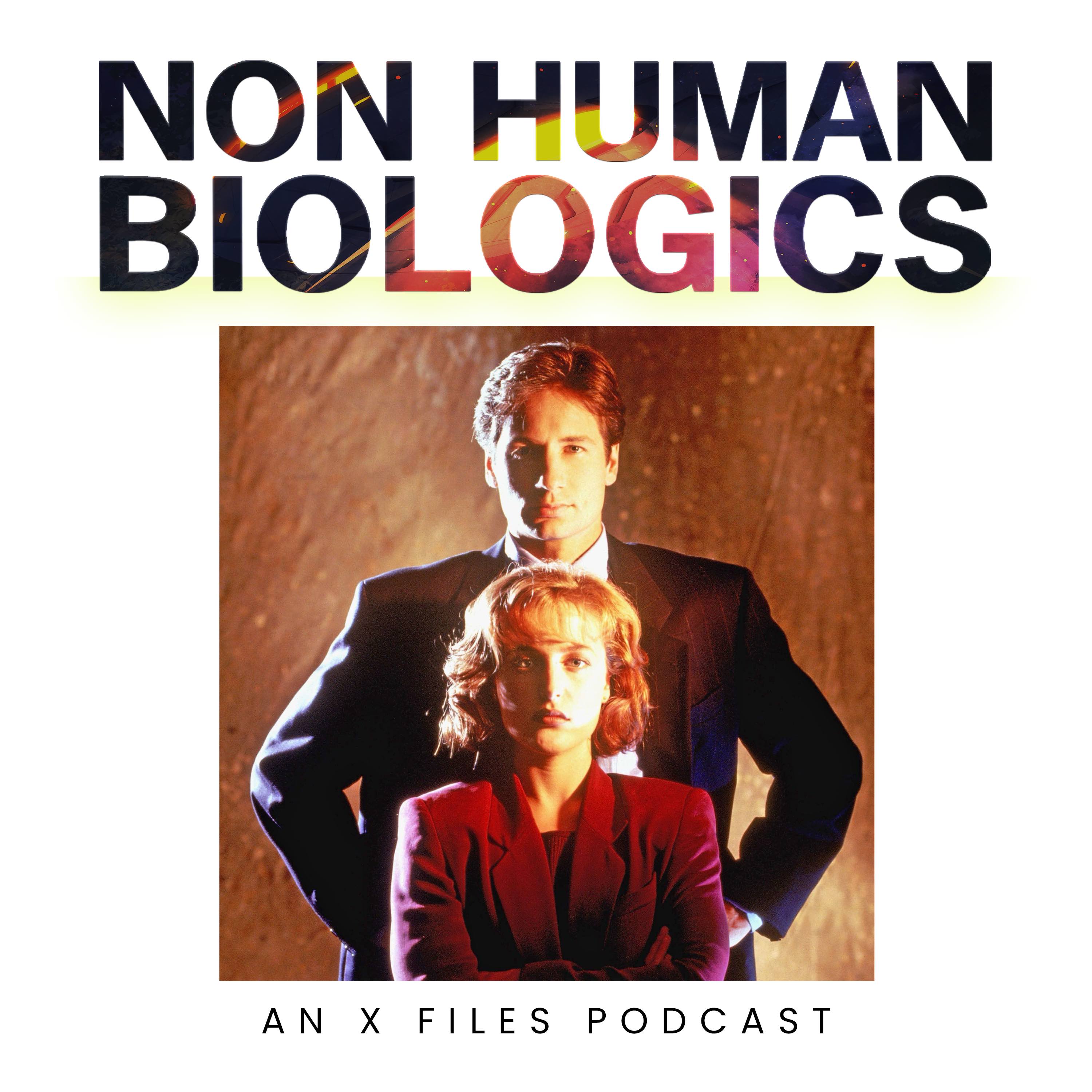 Non Human Biologics: An X-Files Podcast