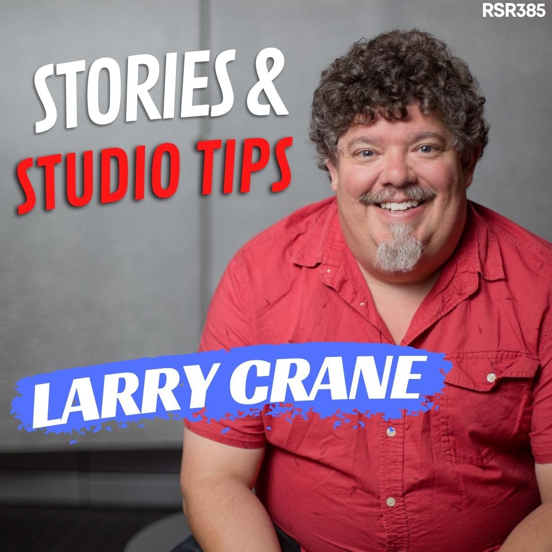 RSR385 - Larry Crane - Recording, Mixing, and Archiving Elliott Smith Stories and Studio Tips