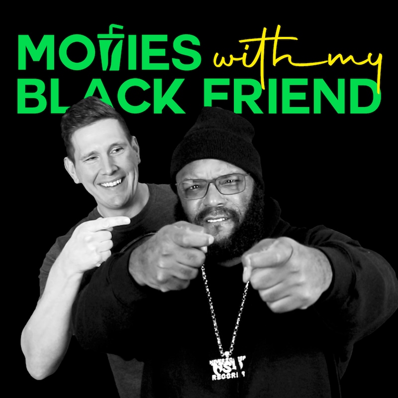 Artwork for podcast Movies With My Black Friend