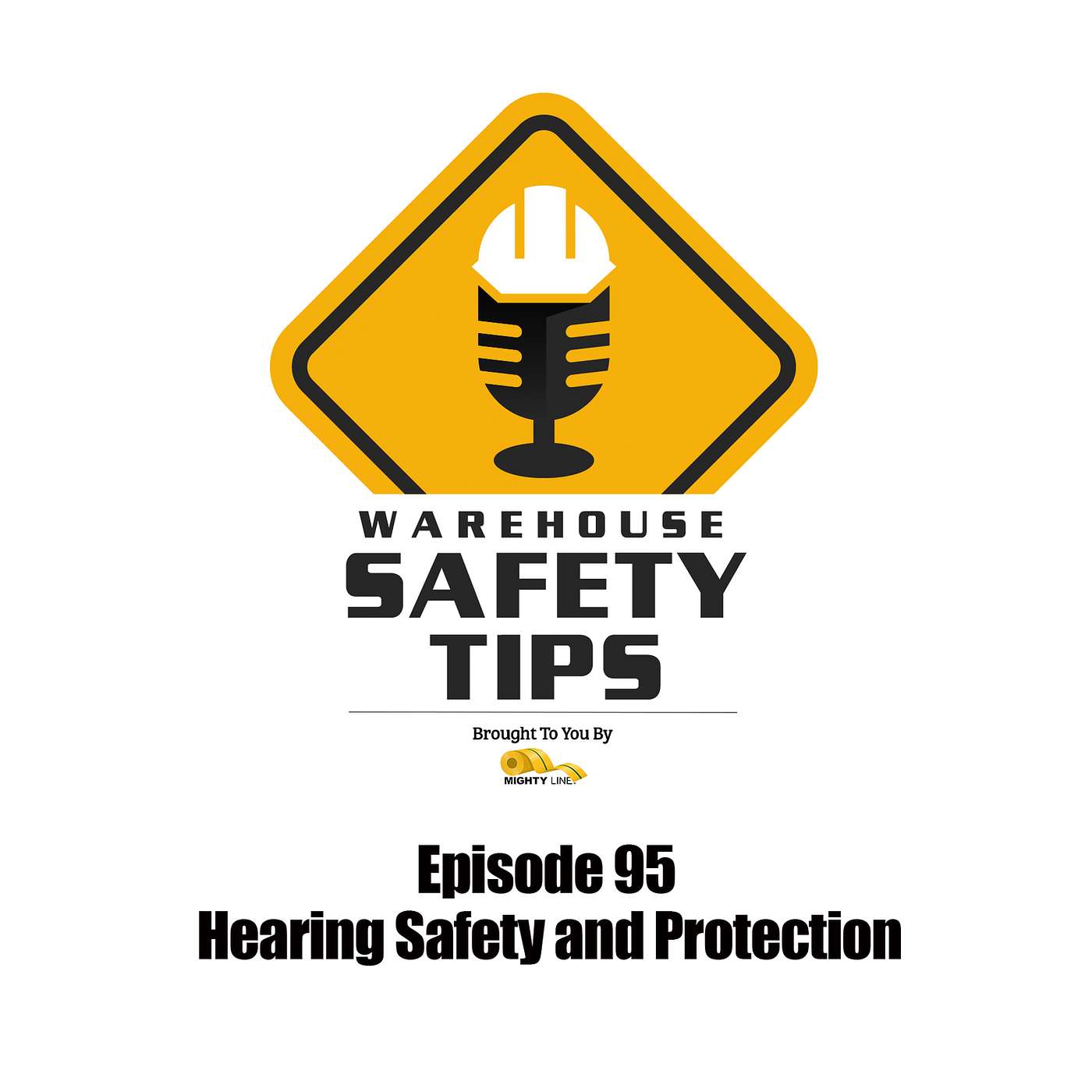 S2 Ep95: Warehouse Safety Tips | Episode 95 | Hearing Safety and Protection