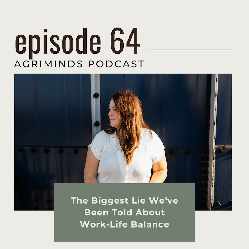 Artwork for podcast AGRIMINDS: Helping ag professionals overcome burnout, set boundaries, & lead with confidence in the field, at work, & at home