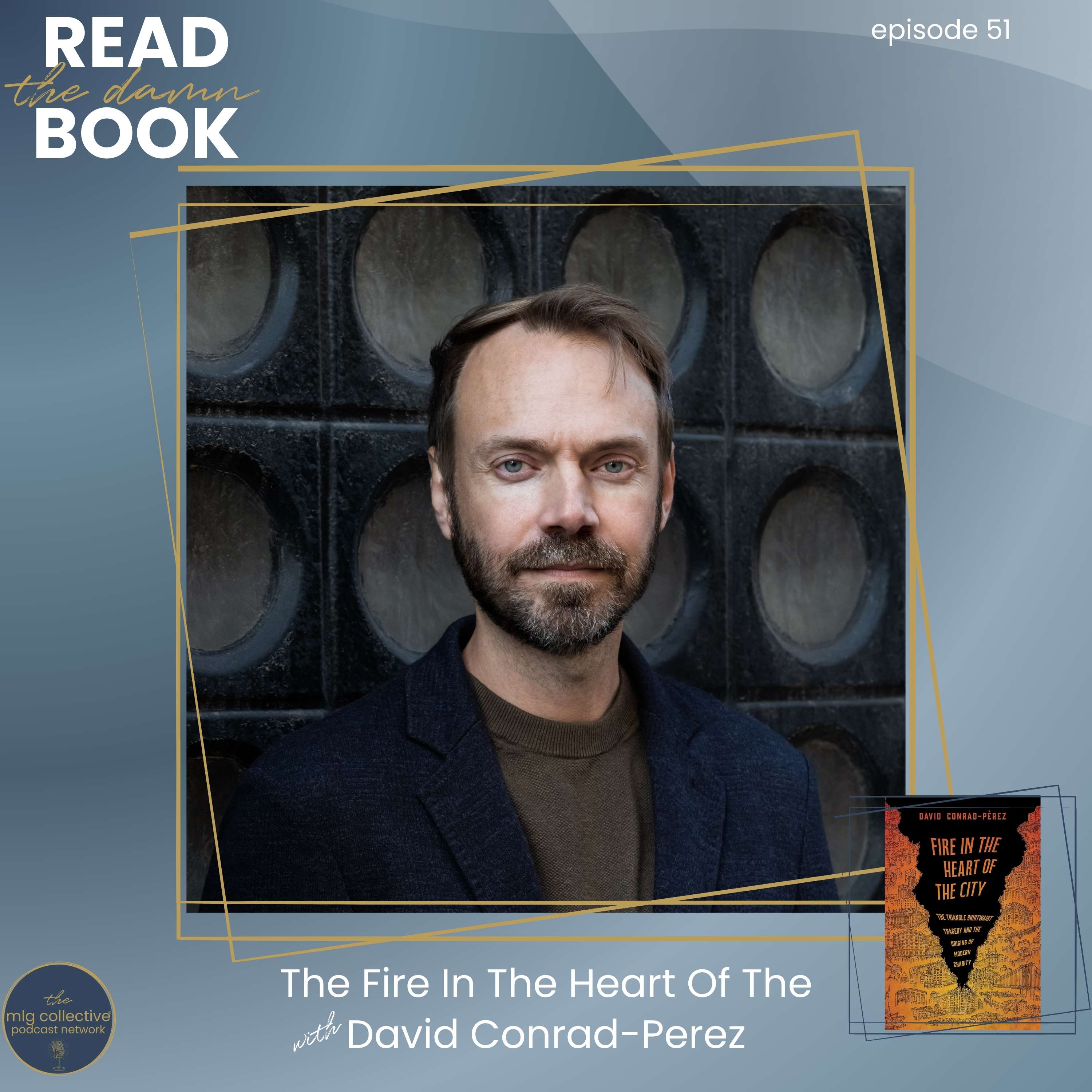 The Fire In The Heart Of The City with David Conrad-Perez episode artwork