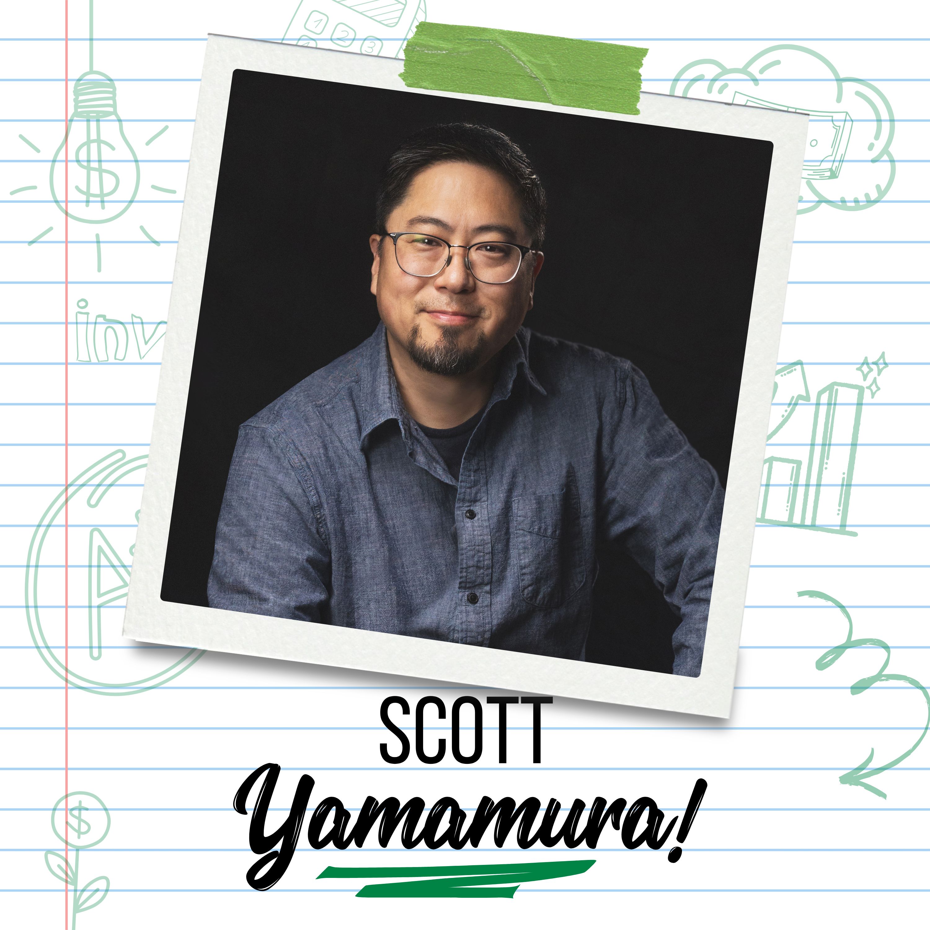 Three Simple Rules to Grow Your Wealth with Scott Yamamura
